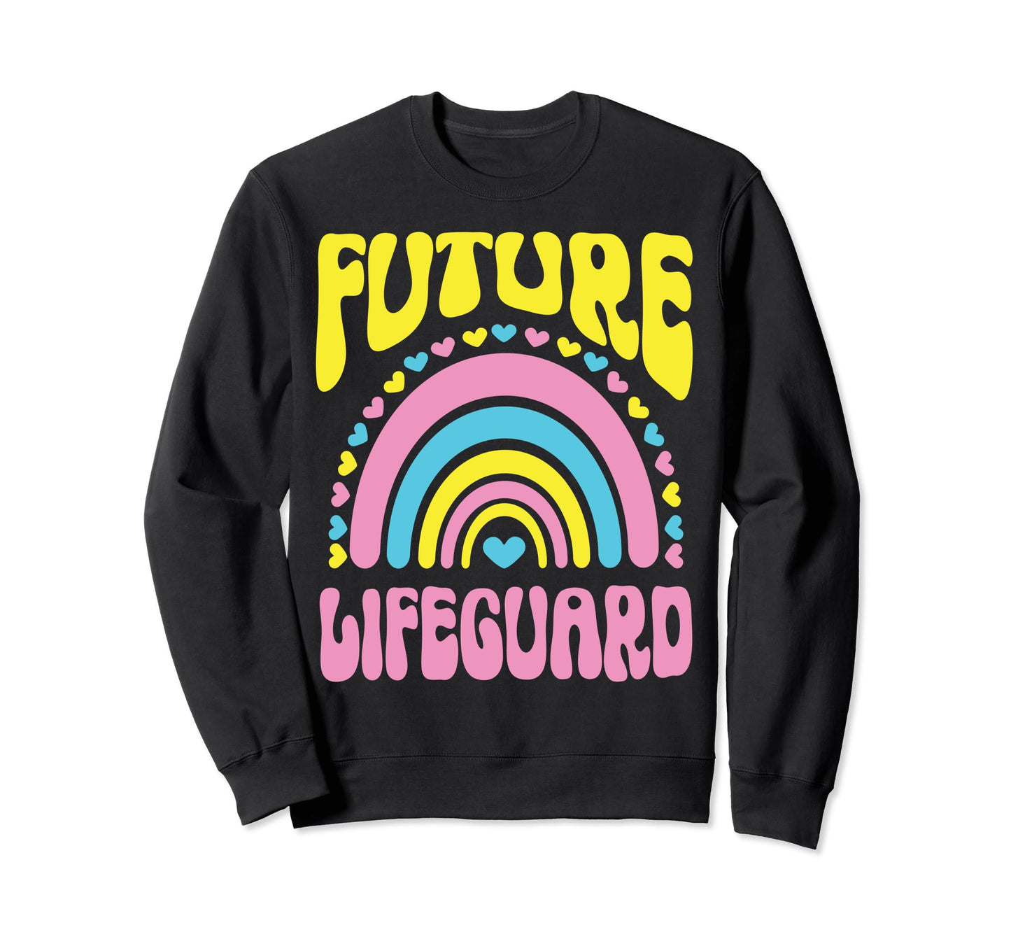 Future Lifeguard Bright Rainbow Sweatshirt - Streetwear Style Men Women - T-Shirt, Sweatshirt, Hoodie