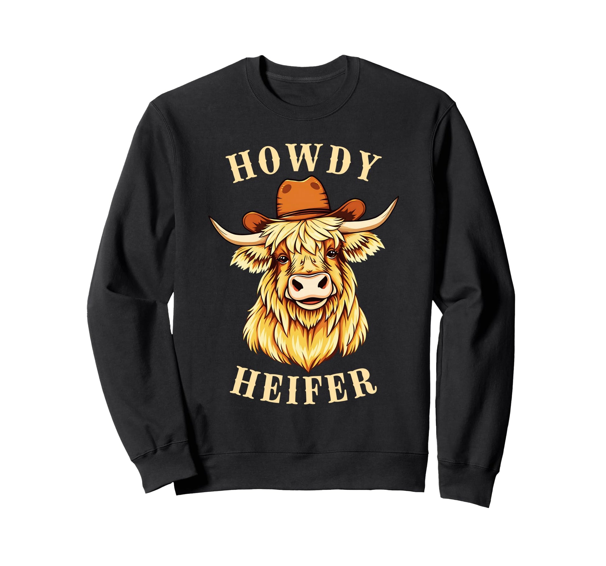 Funny Highland Cow Cowboy Hat Howdy Sweatshirt - Trendy Graphic Unisex - T-Shirt, Sweatshirt, Hoodie