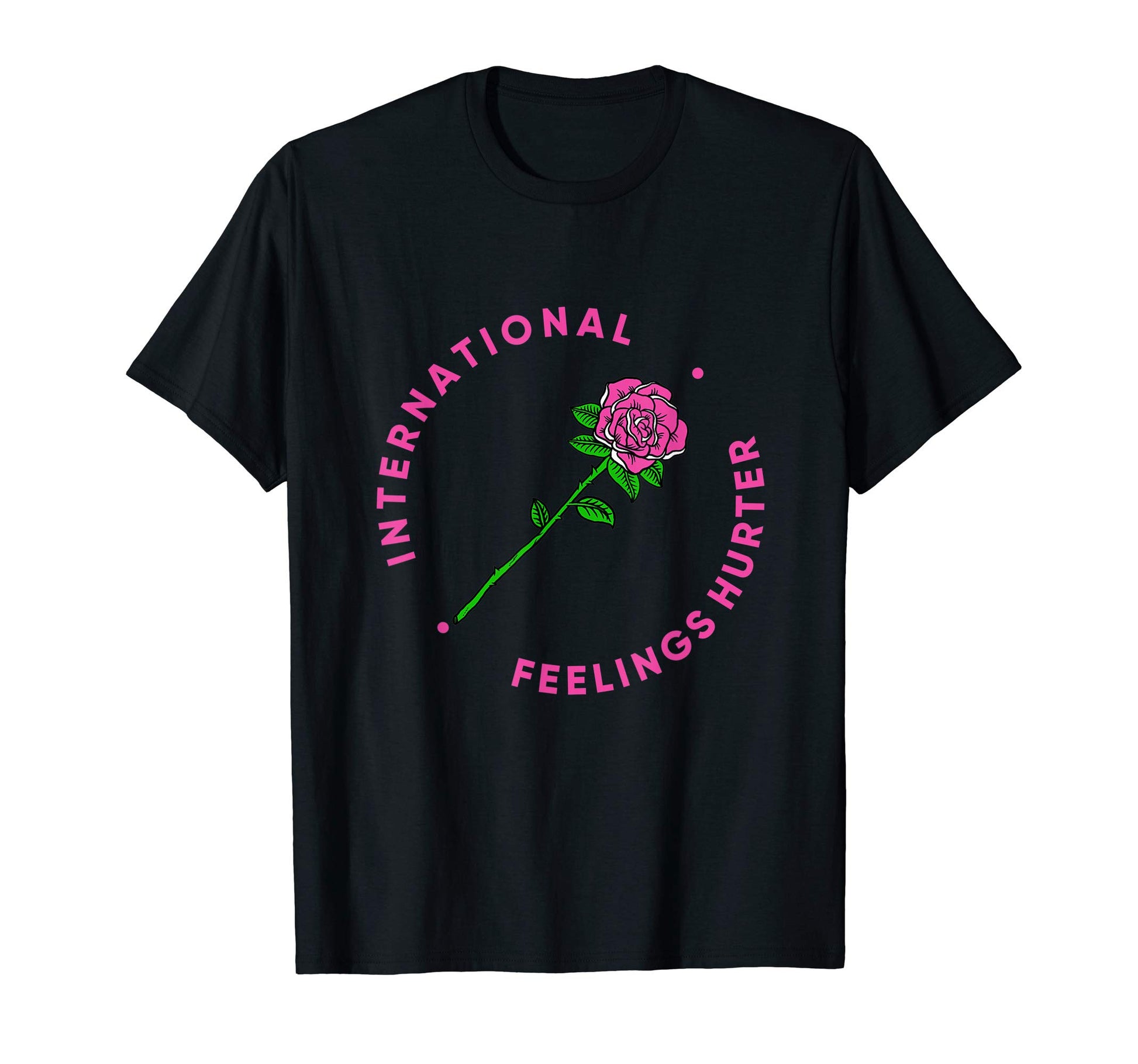 International Feelings Hurter T-Shirt - Streetwear Style for Adults - T-Shirt, Sweatshirt, Hoodie