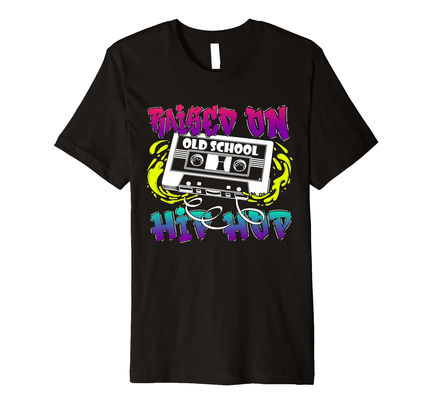 Raised Old School Hip Hop Cassette 90S T-Shirt - Minimalist Print Unisex - T-Shirt, Sweatshirt, Hoodie