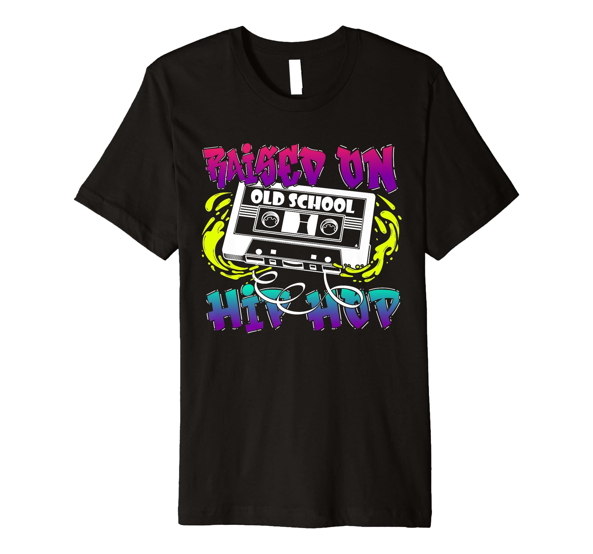 Raised Old School Hip Hop Cassette 90S T-Shirt - Minimalist Print Unisex - T-Shirt, Sweatshirt, Hoodie