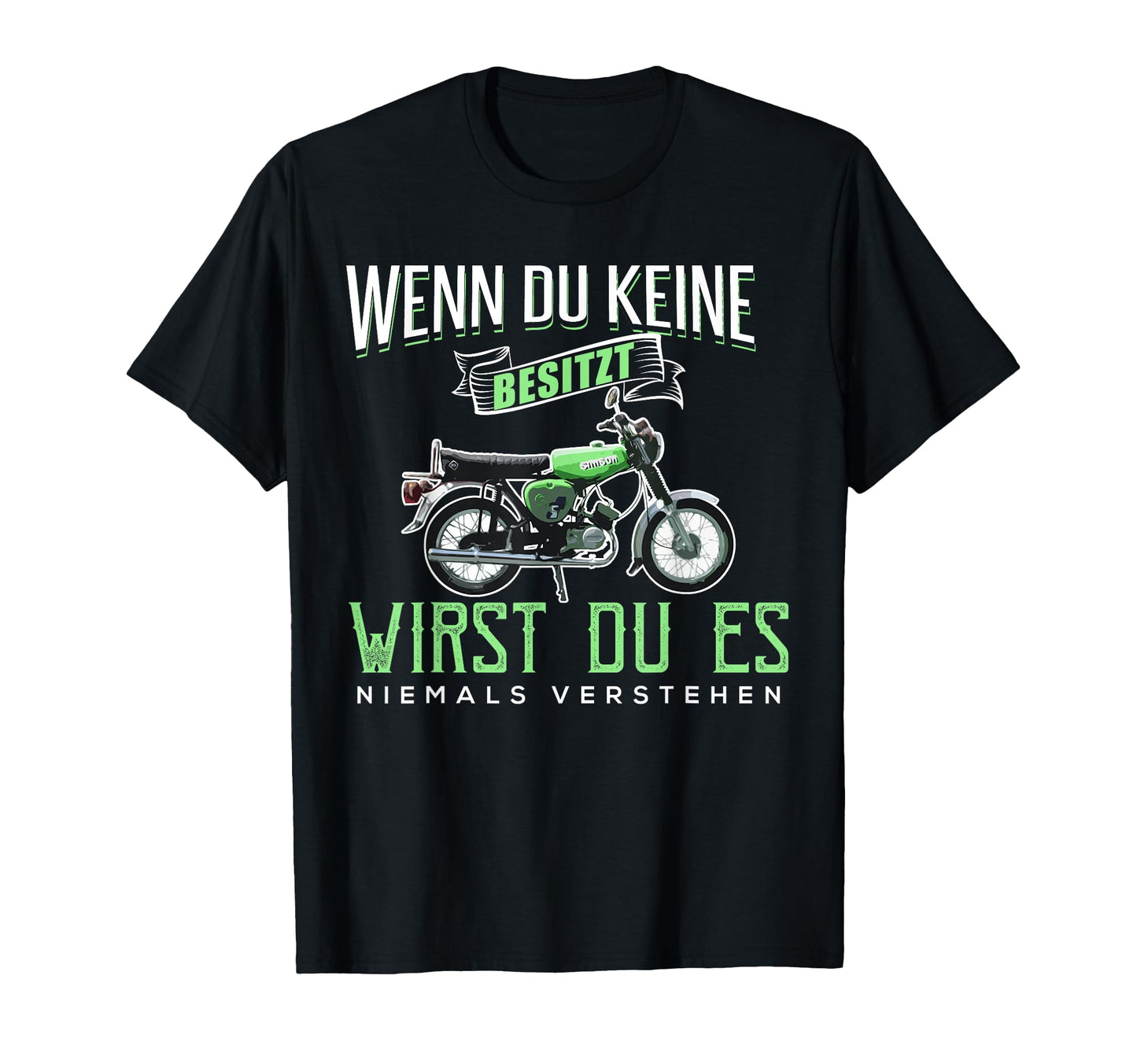 If You Dont Own One I Simson S51 T-Shirt - Novelty Apparel Unisex - T-Shirt, Sweatshirt, Hoodie