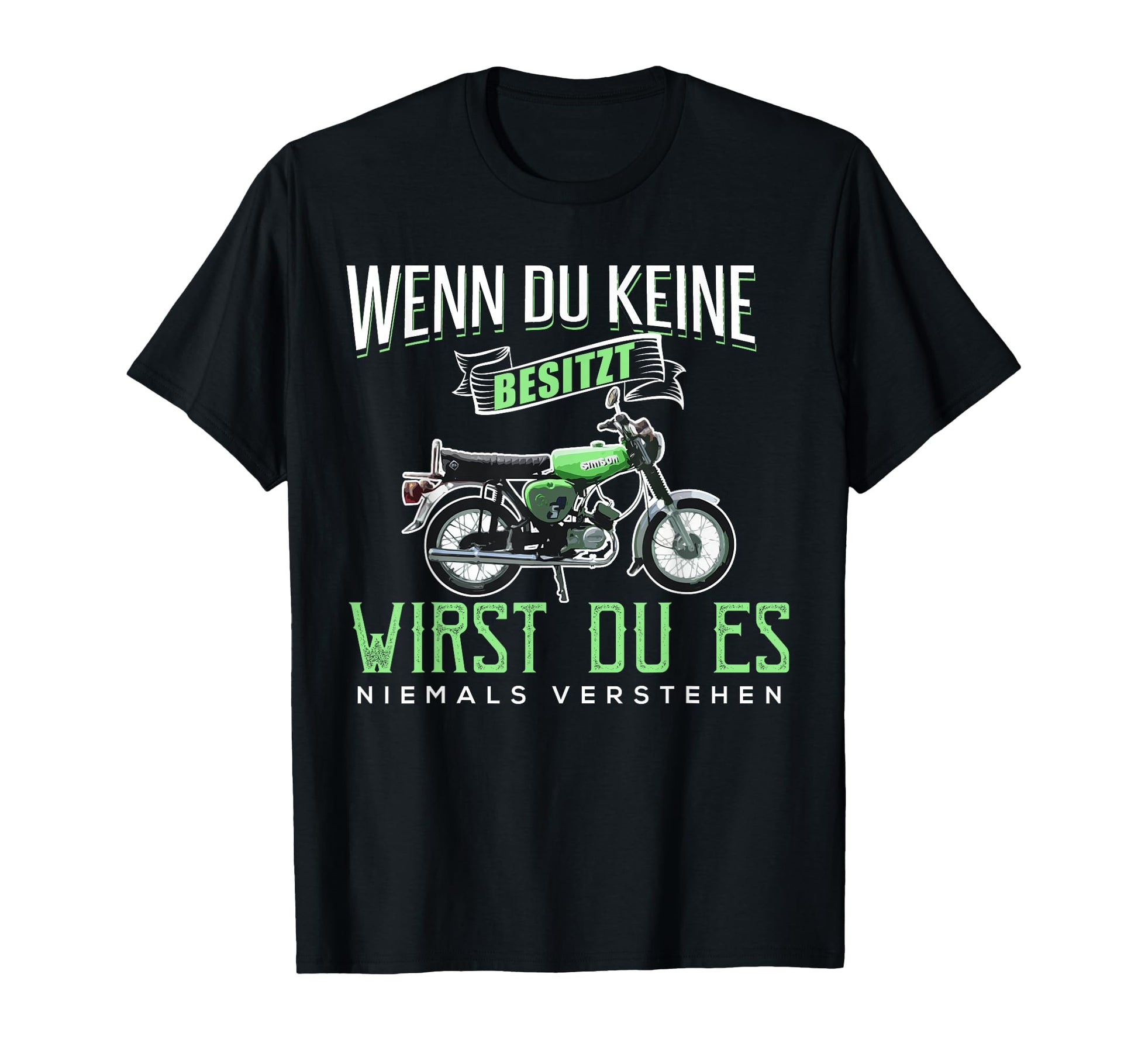 If You Dont Own One I Simson S51 T-Shirt - Novelty Apparel Unisex - T-Shirt, Sweatshirt, Hoodie