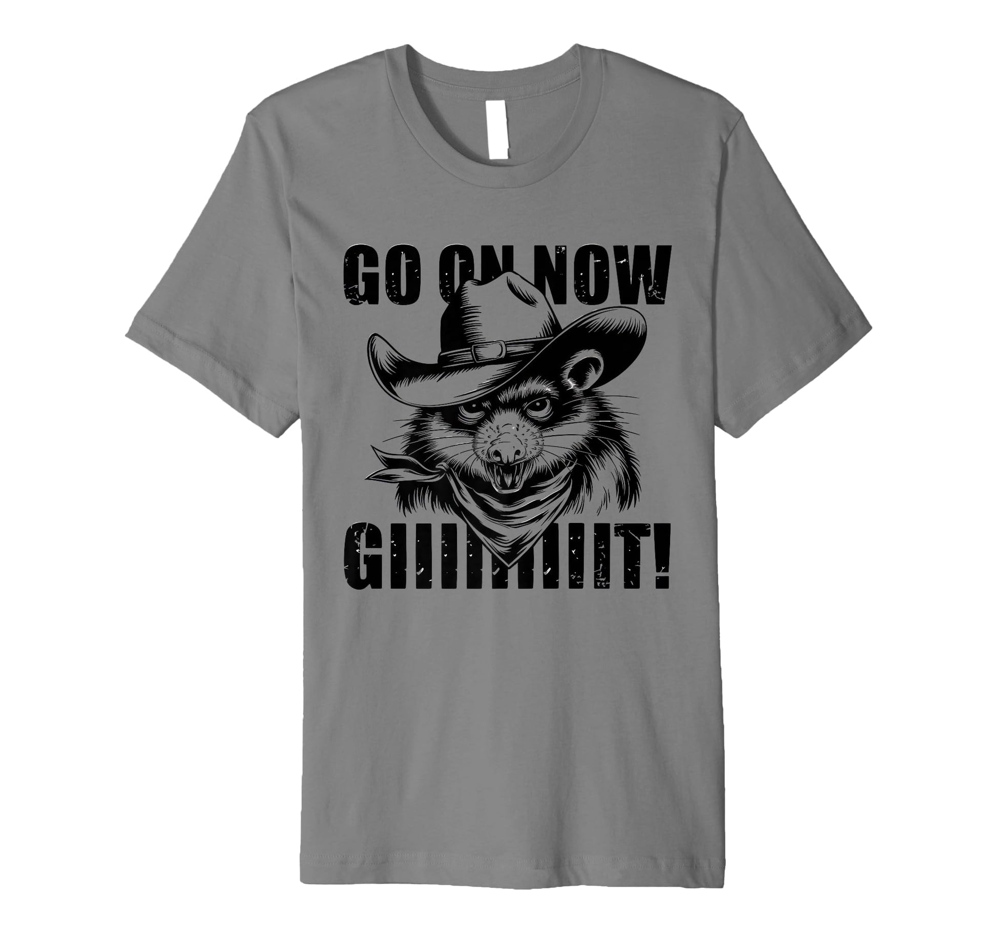 Go Now Git Cowboy Opossum Country T-Shirt - Trendy Graphic Men Women - T-Shirt, Sweatshirt, Hoodie