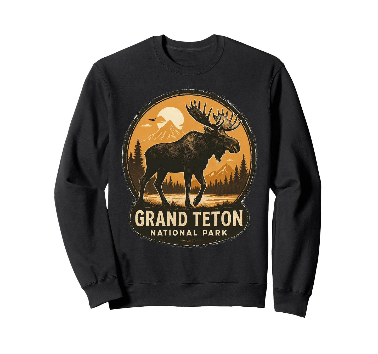 Grand Teton National Park Moose Sweatshirt - Streetwear Style Men Women - T-Shirt, Sweatshirt, Hoodie