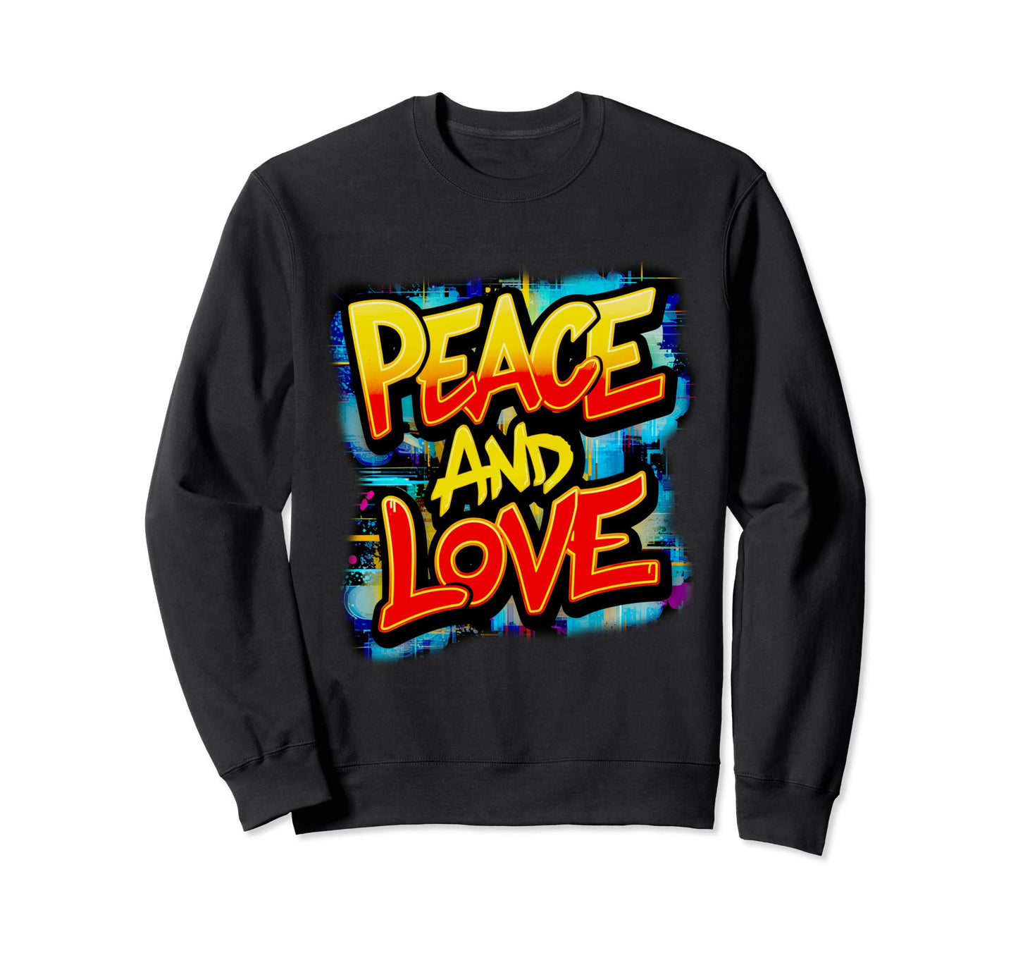 Peace And Love Graffiti Fun Novelty Sweatshirt - Minimalist Print Men Women - T-Shirt, Sweatshirt, Hoodie
