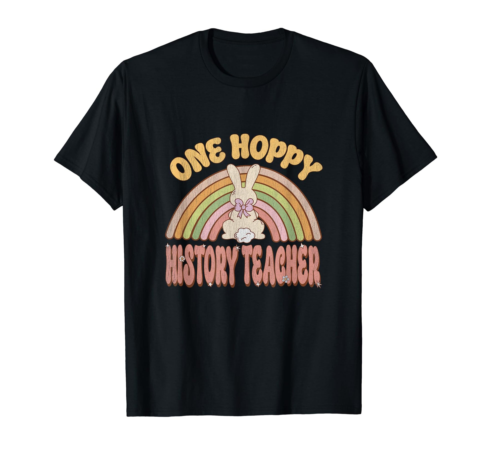 One Hoppy History Teacher Bunny Easter T-Shirt - Graphic Print for Adults - T-Shirt, Sweatshirt, Hoodie