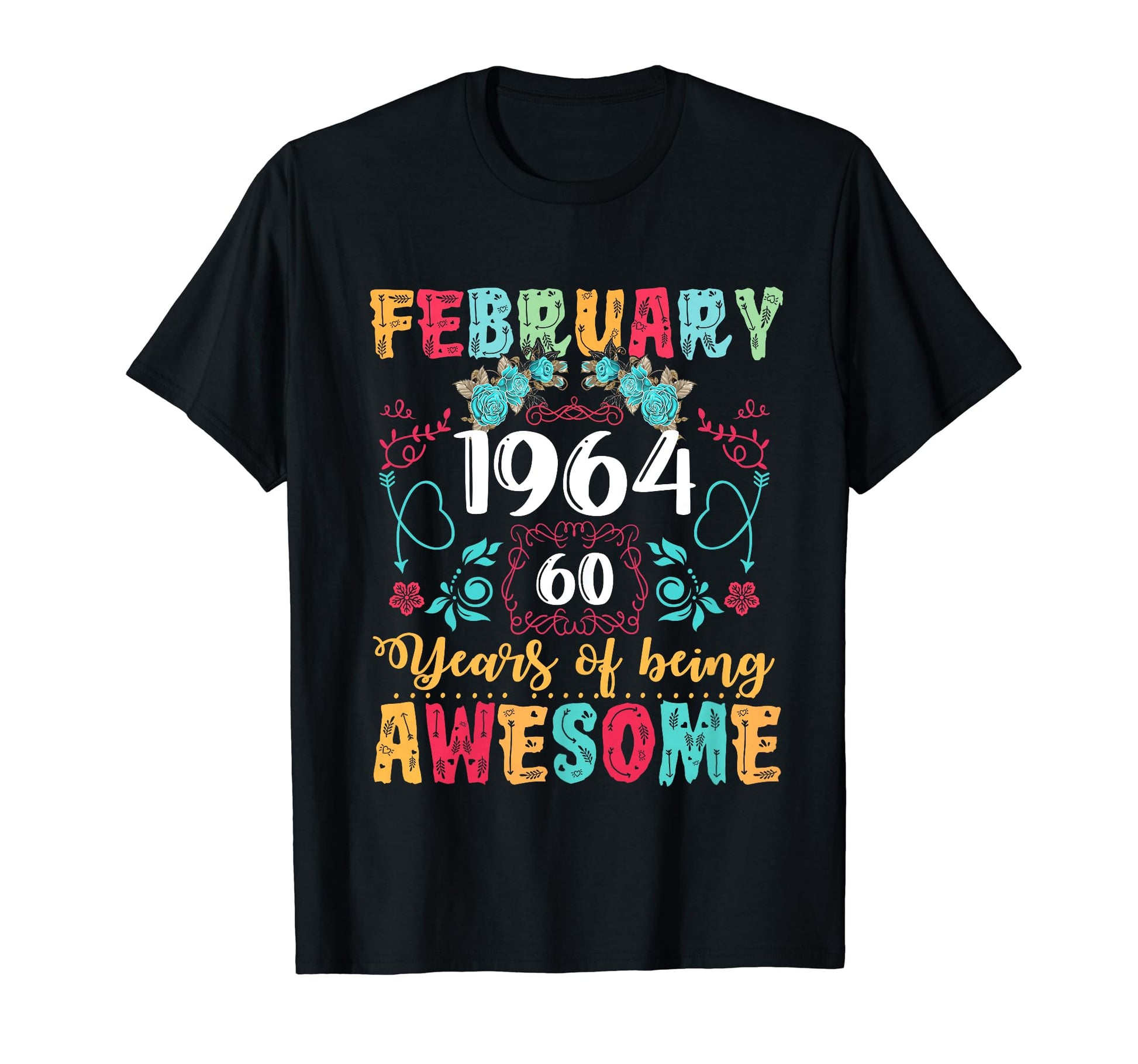 Made February 1964 60Th Birthday Boho T-Shirt - Casual Everyday Wear Unisex - T-Shirt, Sweatshirt, Hoodie