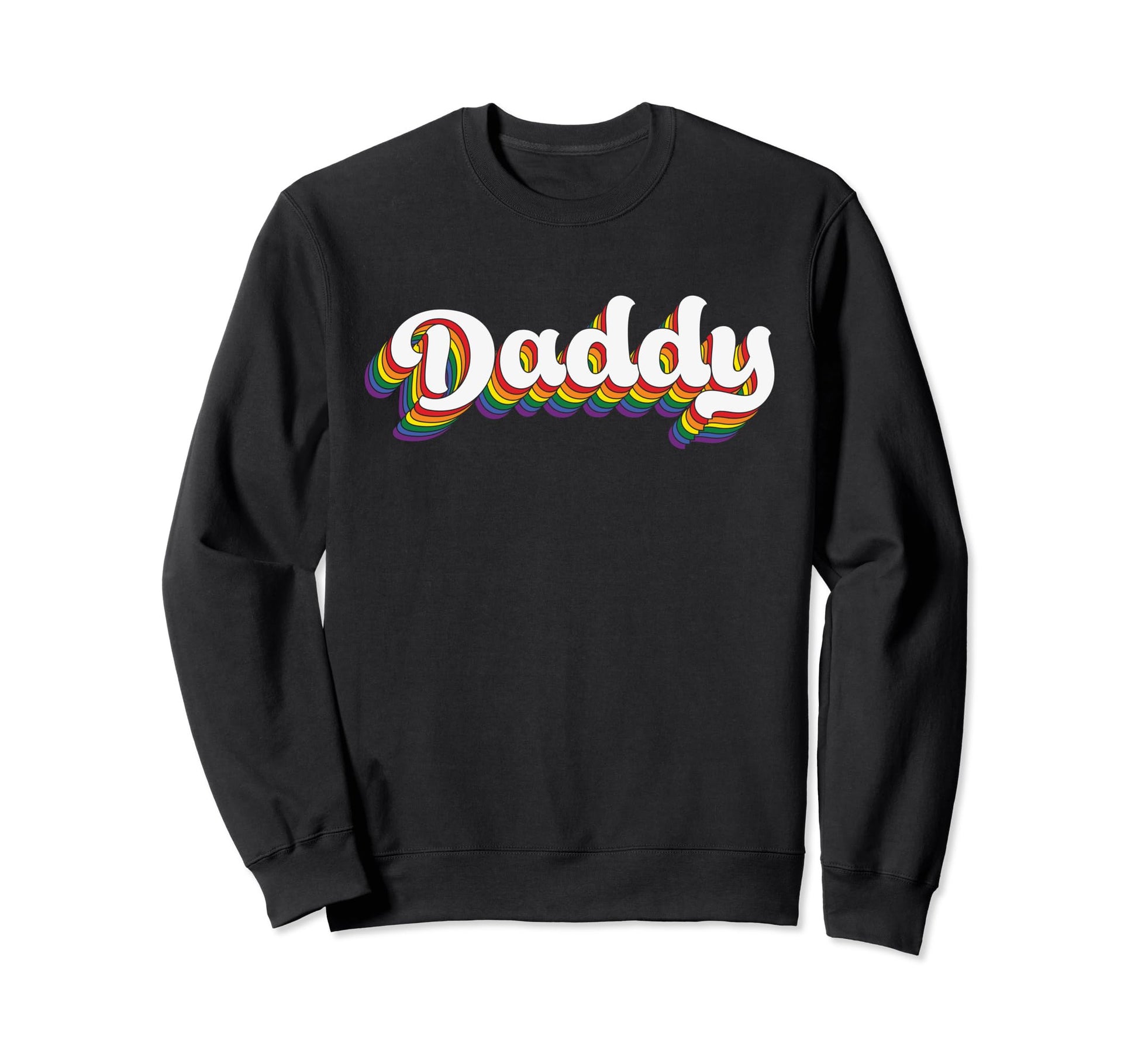 Lgbtq Rainbow Flag Daddy Sweatshirt - Casual Everyday Wear for Adults - T-Shirt, Sweatshirt, Hoodie