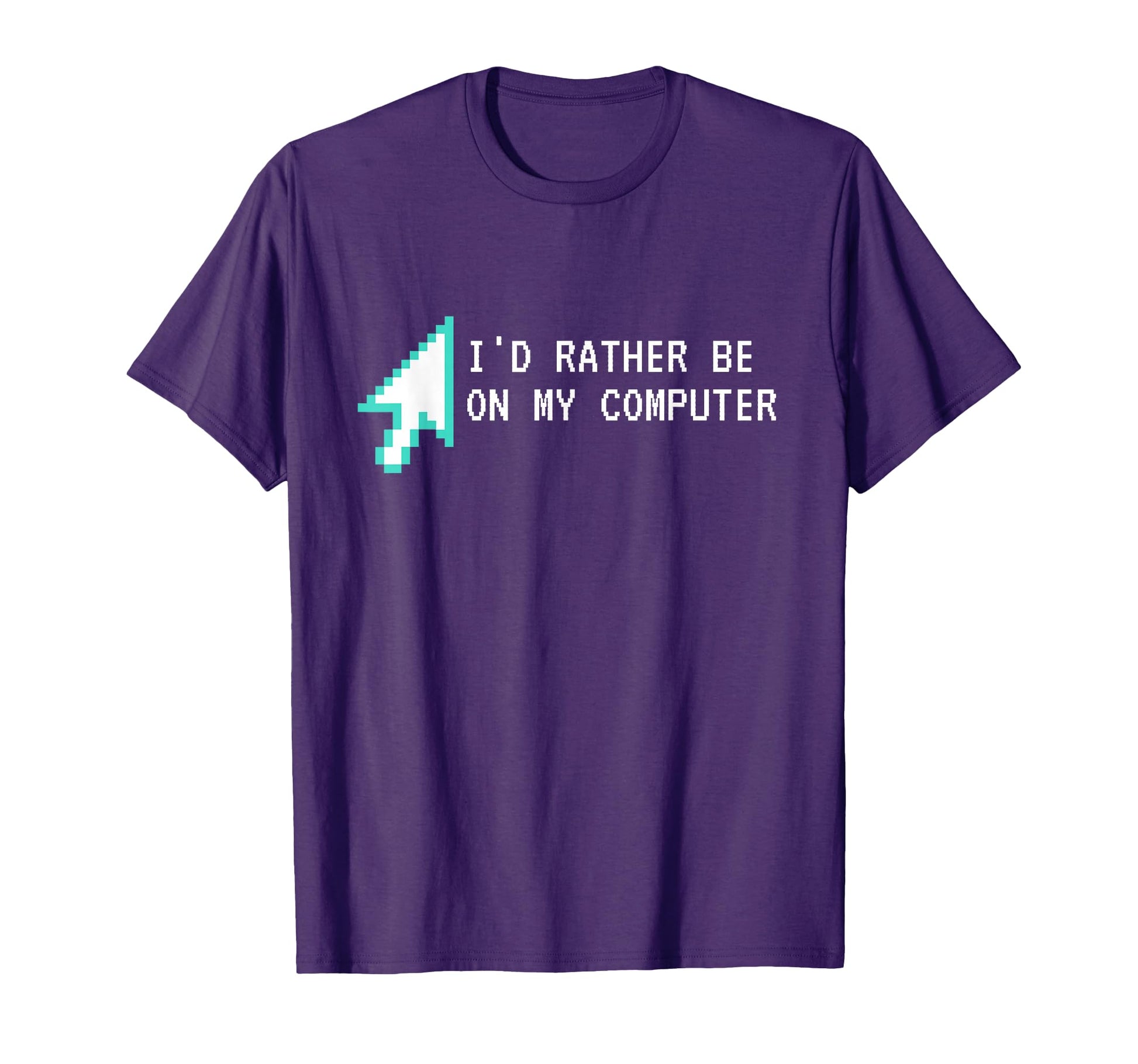 Id Rather Be My Computer Sarcastic T-Shirt - Streetwear Style for Adults - T-Shirt, Sweatshirt, Hoodie
