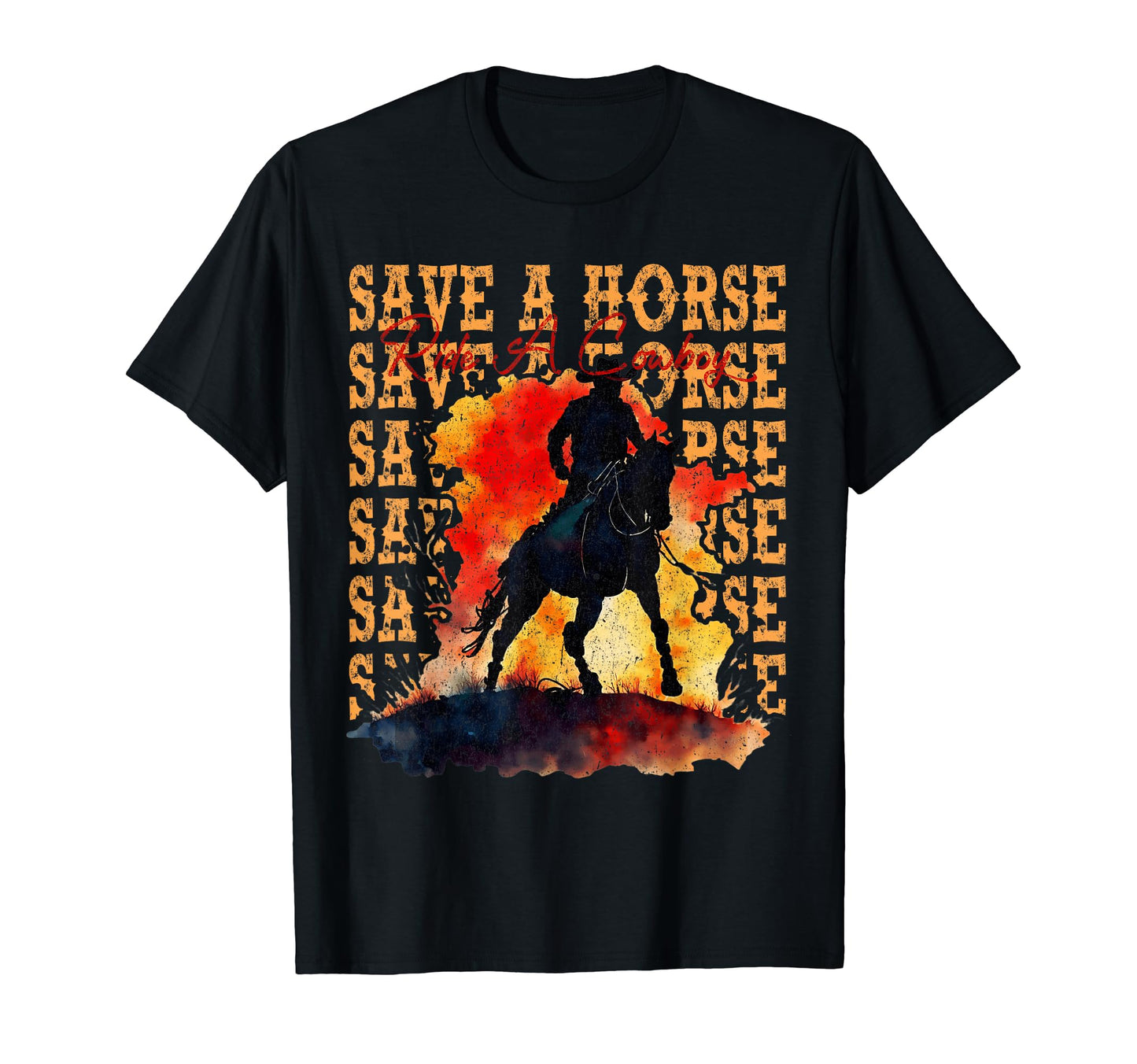 Save Horse Ride Cowboy Country T-Shirt - Casual Everyday Wear Unisex - T-Shirt, Sweatshirt, Hoodie