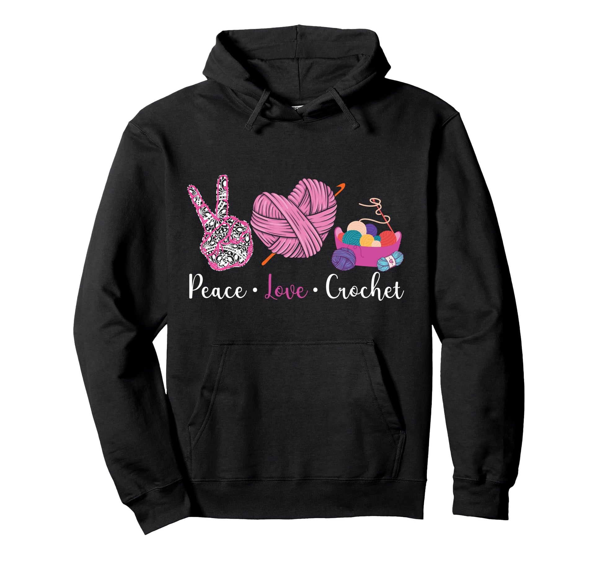 Crocheting Peace Love Crocheting Hoodie - Trendy Graphic Men Women - T-Shirt, Sweatshirt, Hoodie