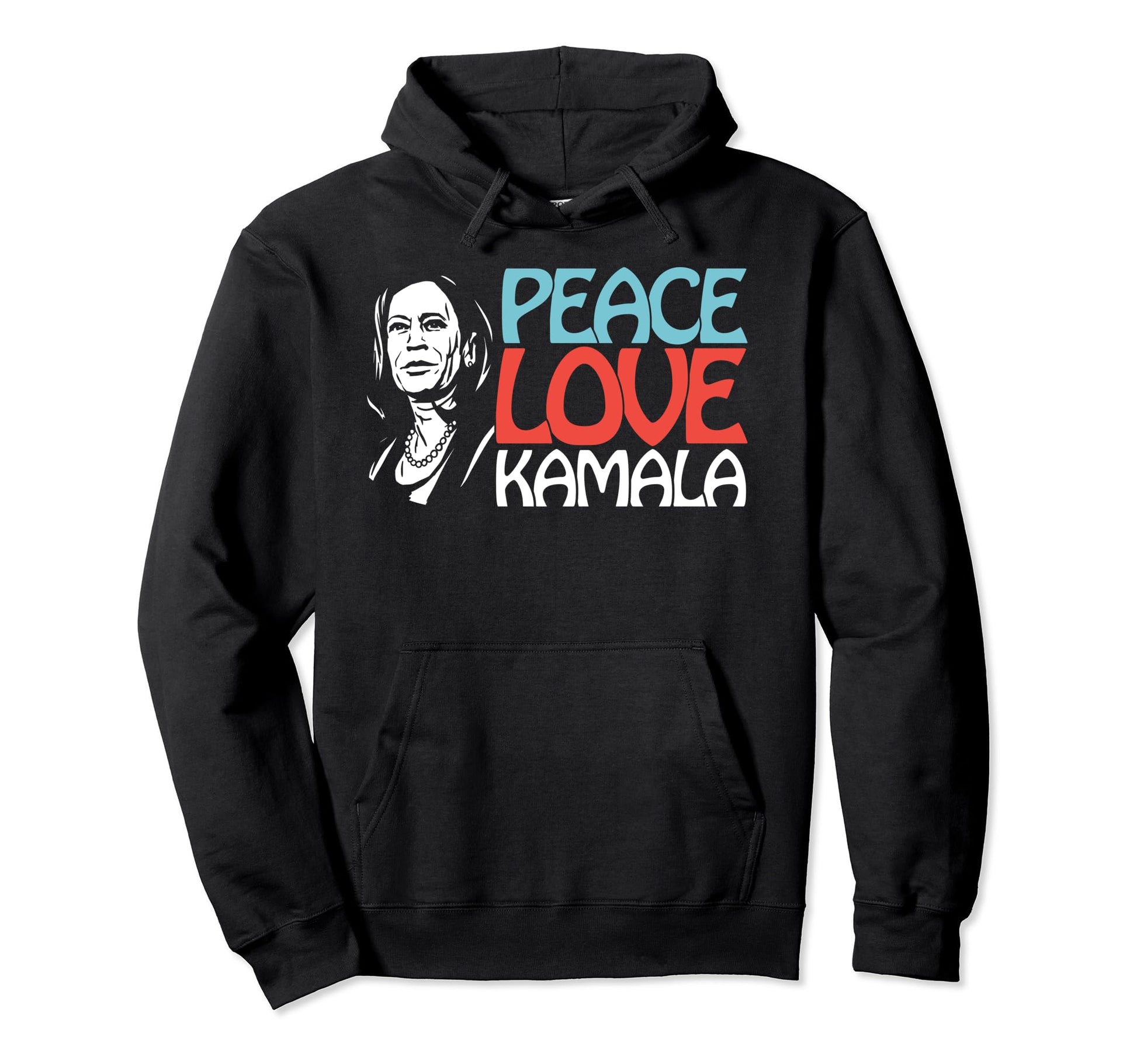 Peace Love Kamala Hoodie - Unique Graphic for Adults - T-Shirt, Sweatshirt, Hoodie