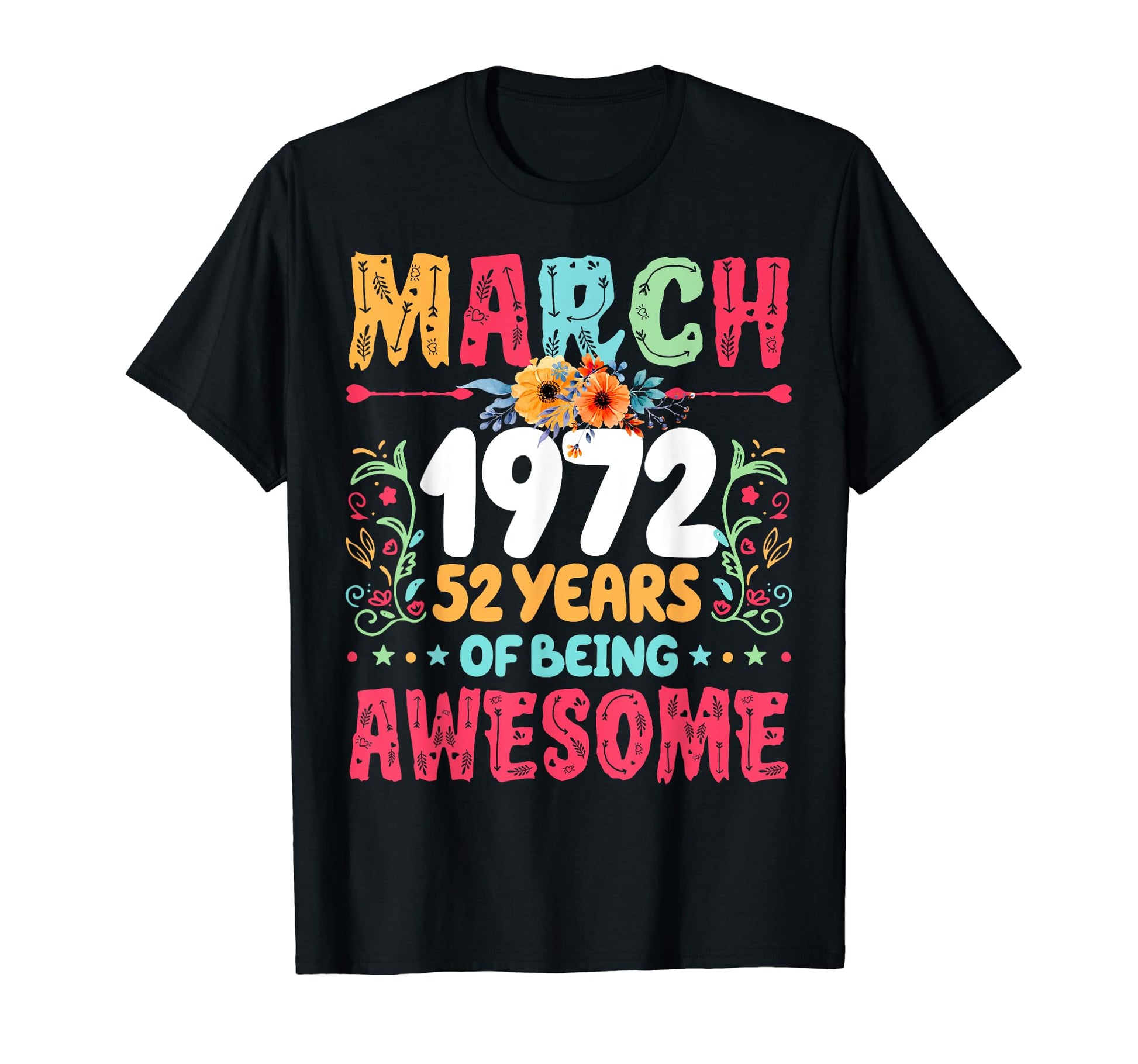 Since March 1972 52 Years Being Awesome T-Shirt - Streetwear Style Unisex - T-Shirt, Sweatshirt, Hoodie