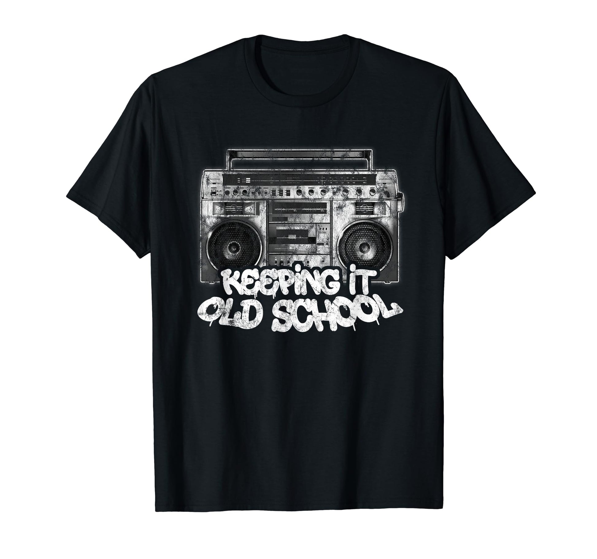 Keeping It Old School Old School Boombox T-Shirt - Streetwear Style Unisex - T-Shirt, Sweatshirt, Hoodie