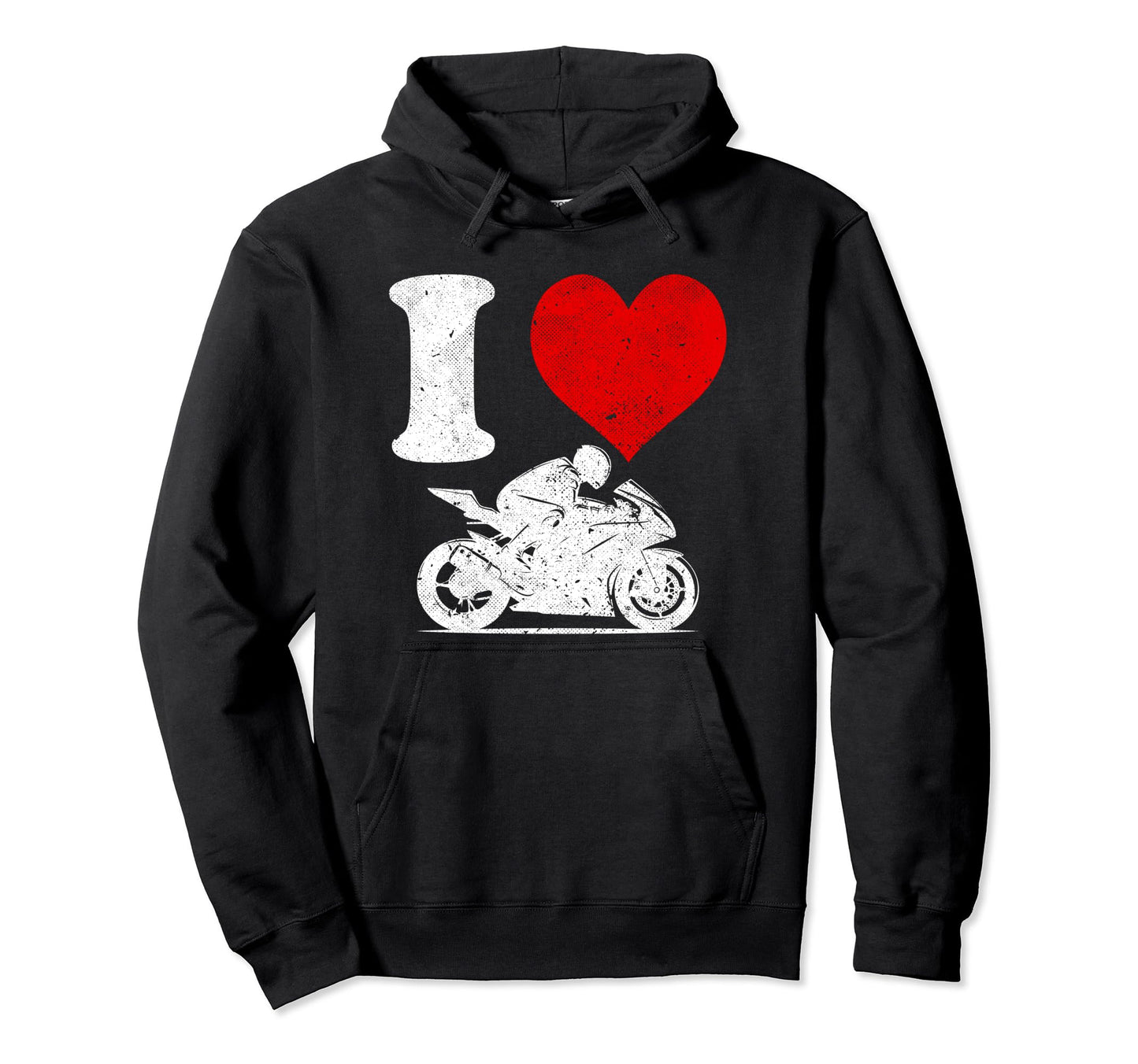 I Love Racing Motorcycles Hoodie - Graphic Print Unisex - T-Shirt, Sweatshirt, Hoodie