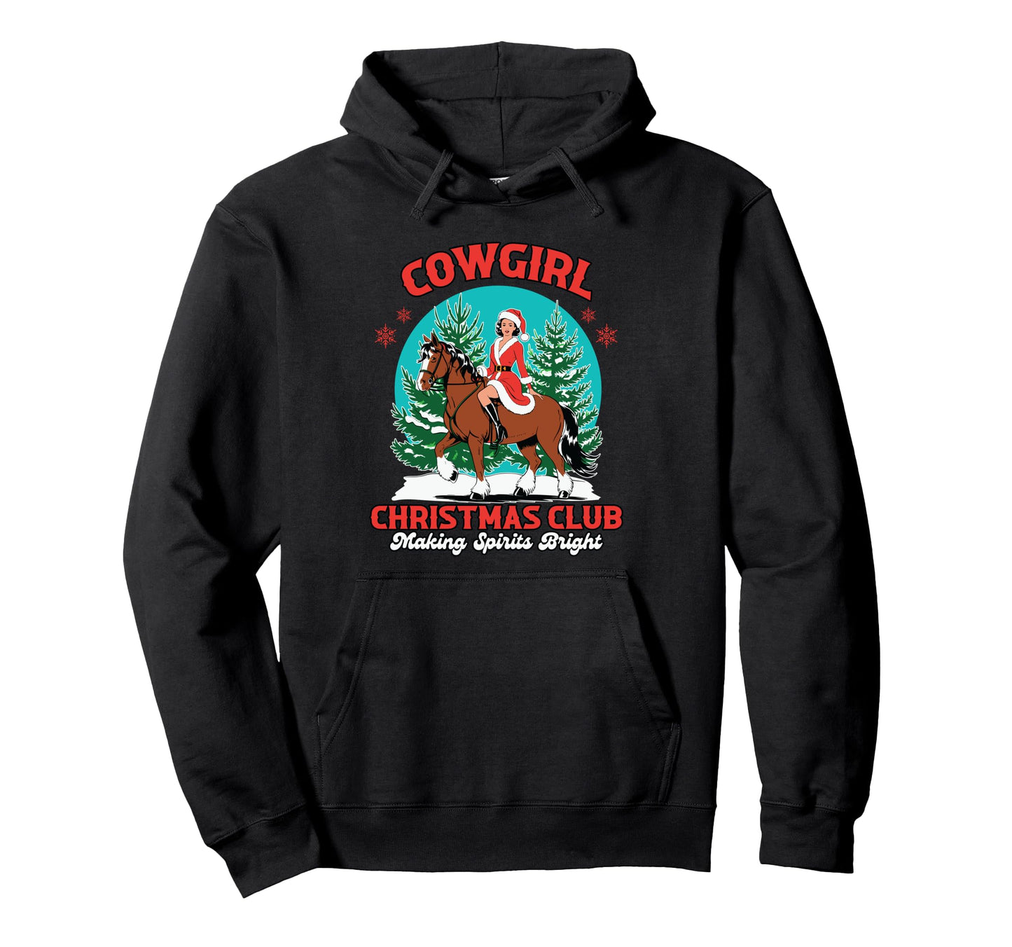 Cowgirl Club Making Spirits Bright Western Hoodie - Graphic Print Men Women - T-Shirt, Sweatshirt, Hoodie