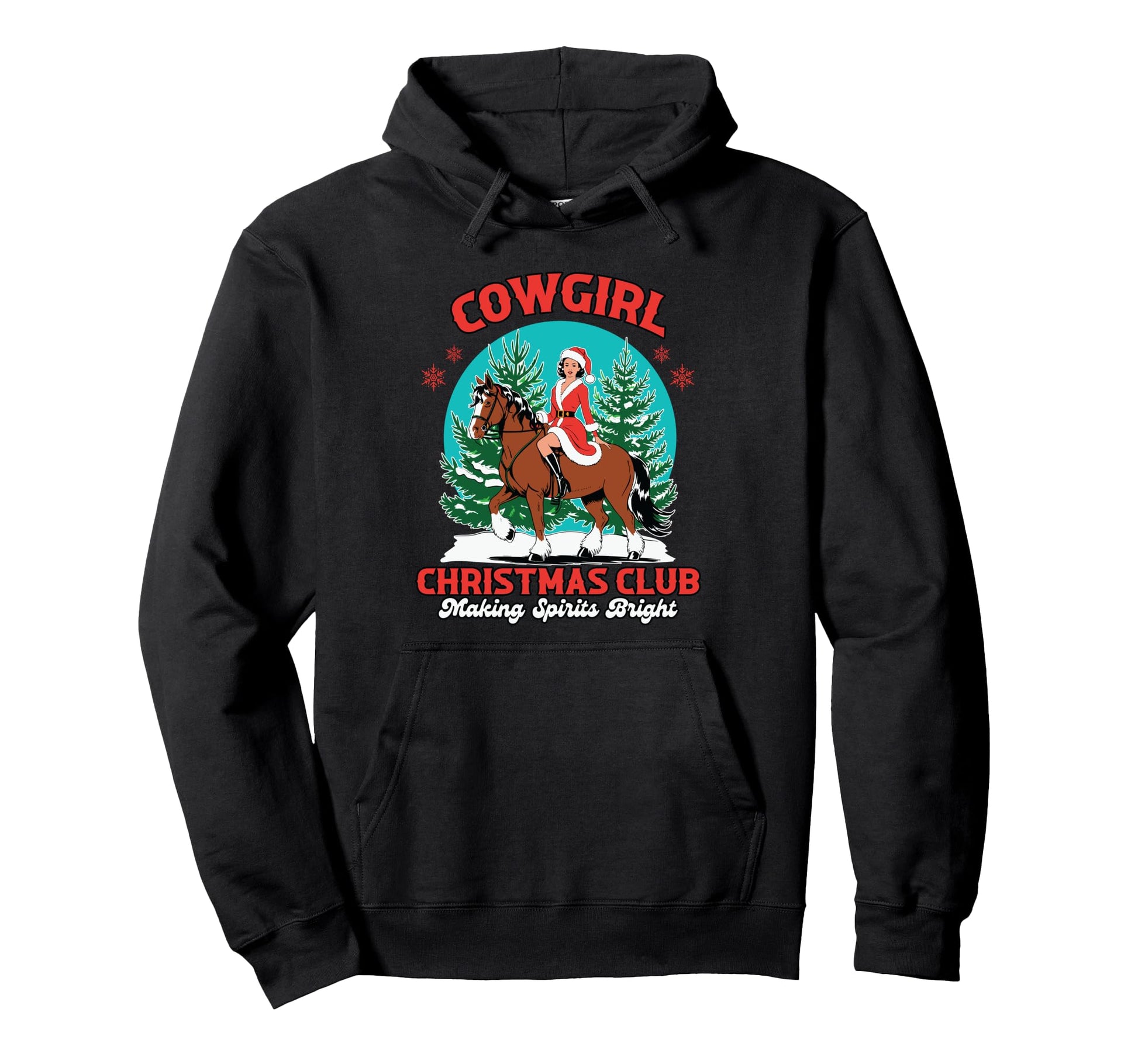 Cowgirl Club Making Spirits Bright Western Hoodie - Graphic Print Men Women - T-Shirt, Sweatshirt, Hoodie