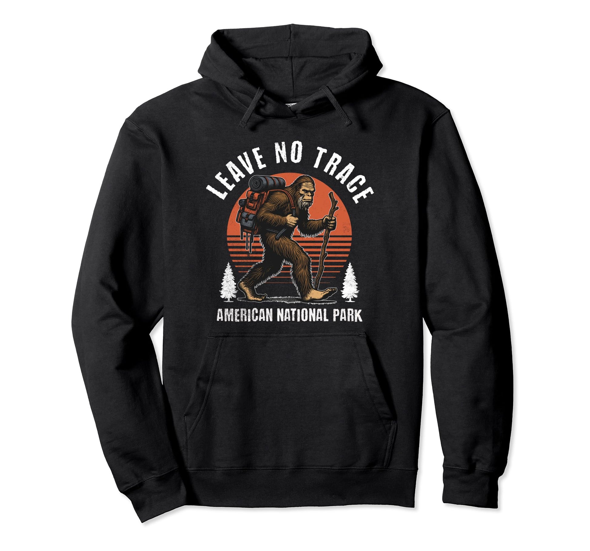 Leave No Trace Bigfoot Hiking American Hoodie - Unique Graphic Unisex - T-Shirt, Sweatshirt, Hoodie