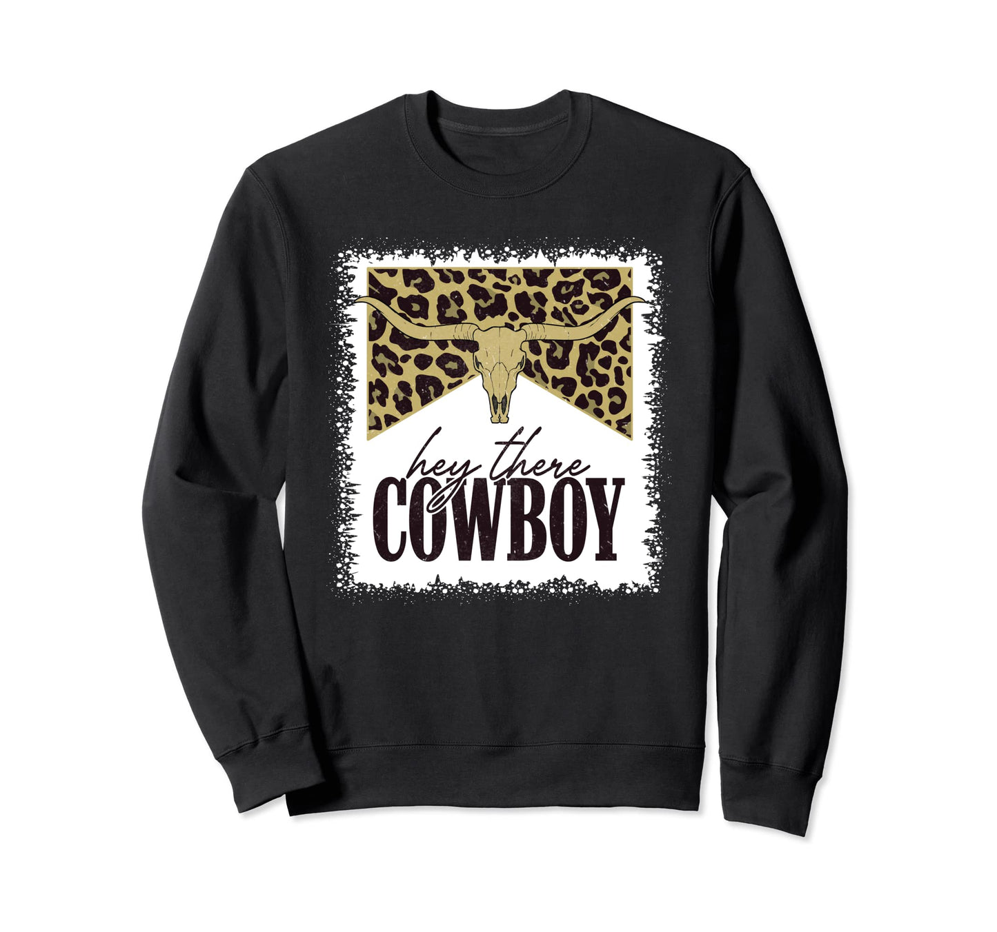 Hey There Cowboy Rodeo Bull Skull Sweatshirt - Graphic Print for Adults - T-Shirt, Sweatshirt, Hoodie