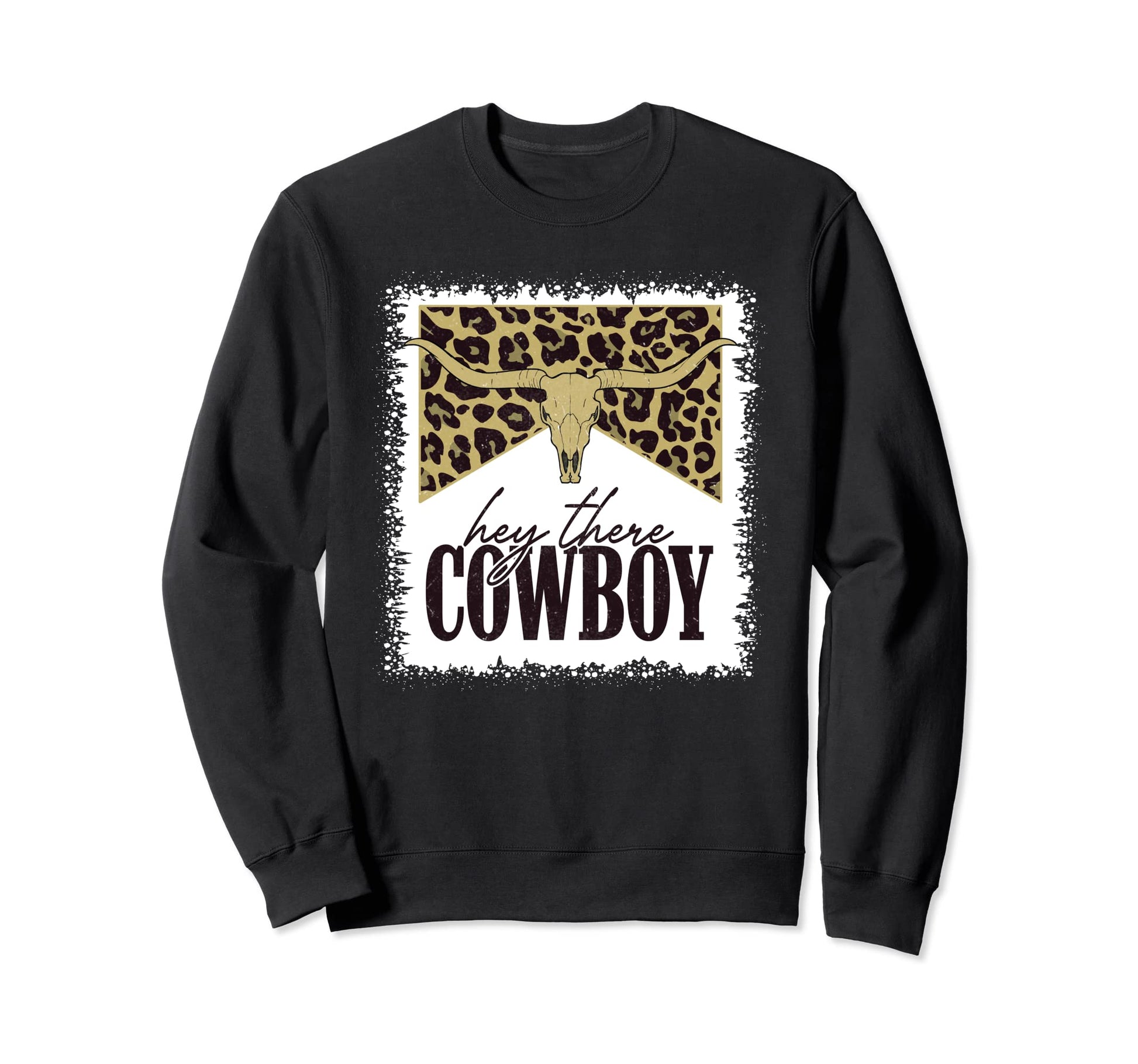Hey There Cowboy Rodeo Bull Skull Sweatshirt - Graphic Print for Adults - T-Shirt, Sweatshirt, Hoodie
