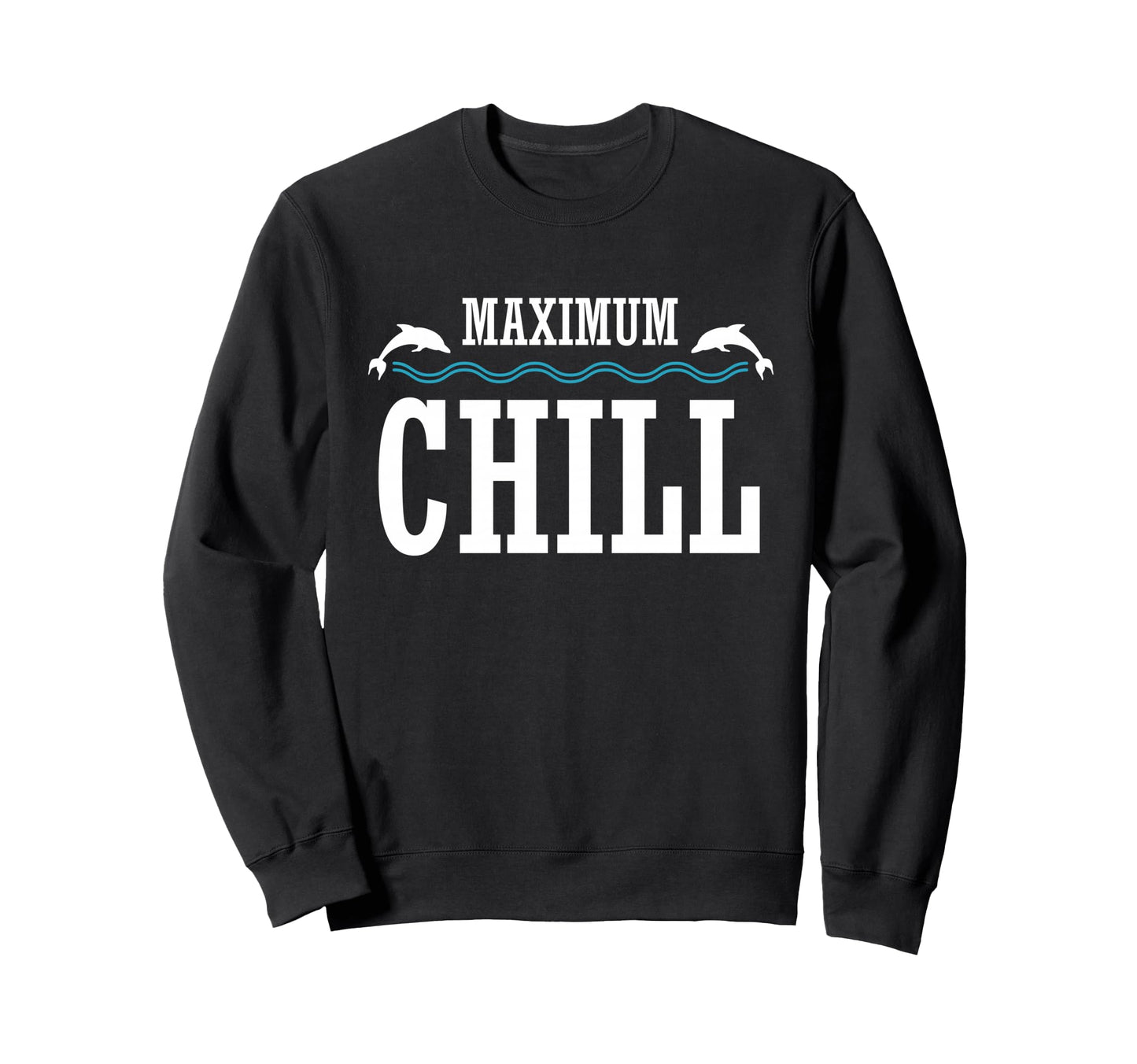 Maximum Chill Summer Dolphin Sweatshirt - Minimalist Print Unisex - T-Shirt, Sweatshirt, Hoodie