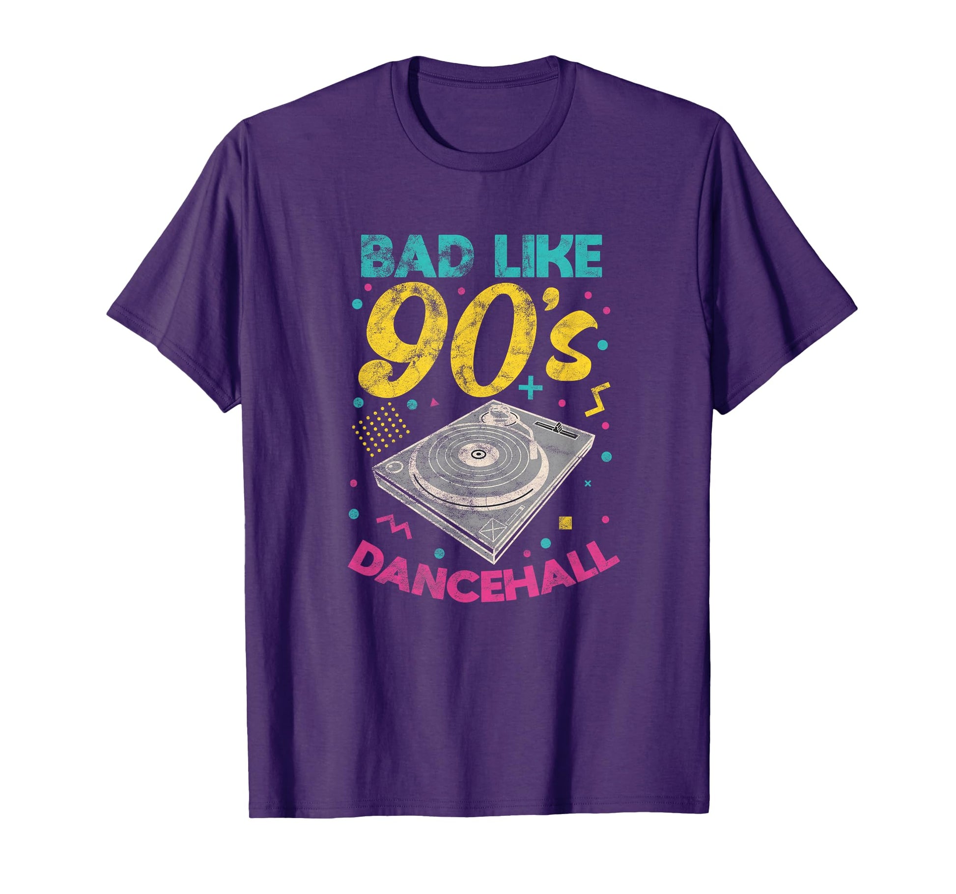90S Bad Like 90S Dancehall T-Shirt - Casual Everyday Wear Men Women - T-Shirt, Sweatshirt, Hoodie