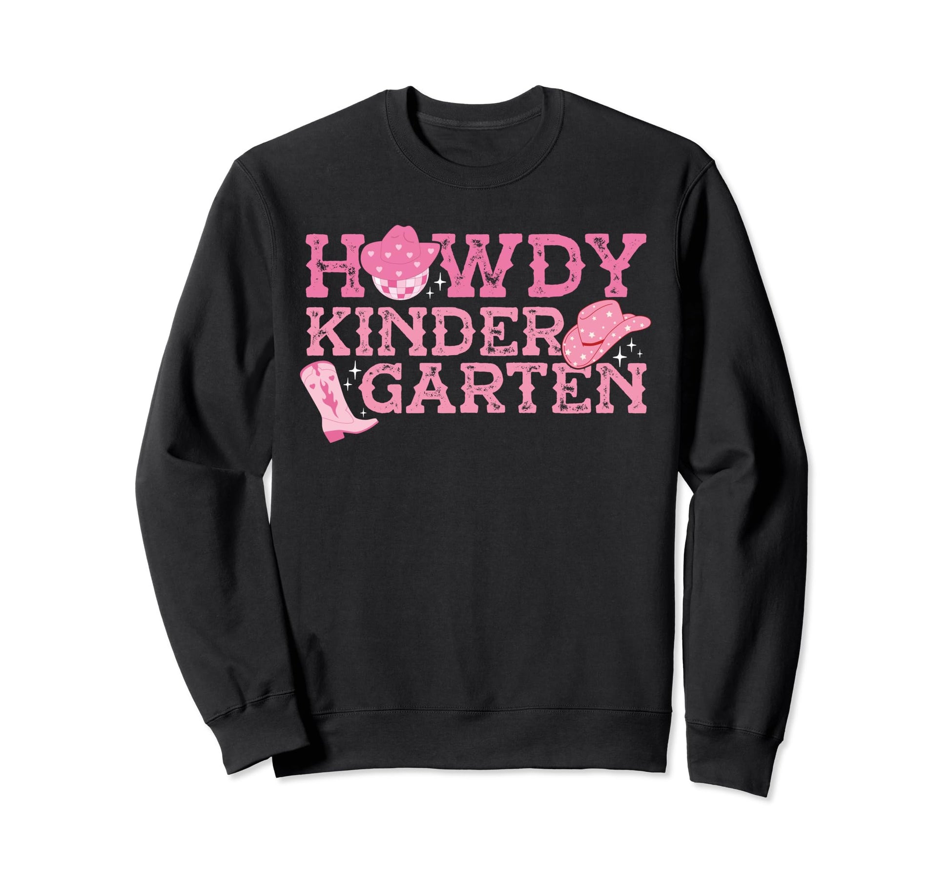 Howdy Kindergarten Cowgirl Western Sweatshirt - Streetwear Style Men Women - T-Shirt, Sweatshirt, Hoodie