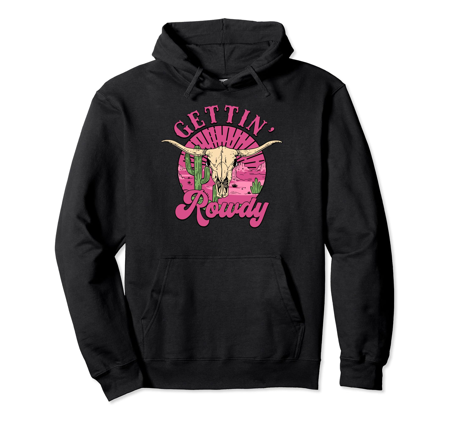 Getting Rowdy Western Country Wedding Hoodie - Fun Novelty Design Unisex - T-Shirt, Sweatshirt, Hoodie