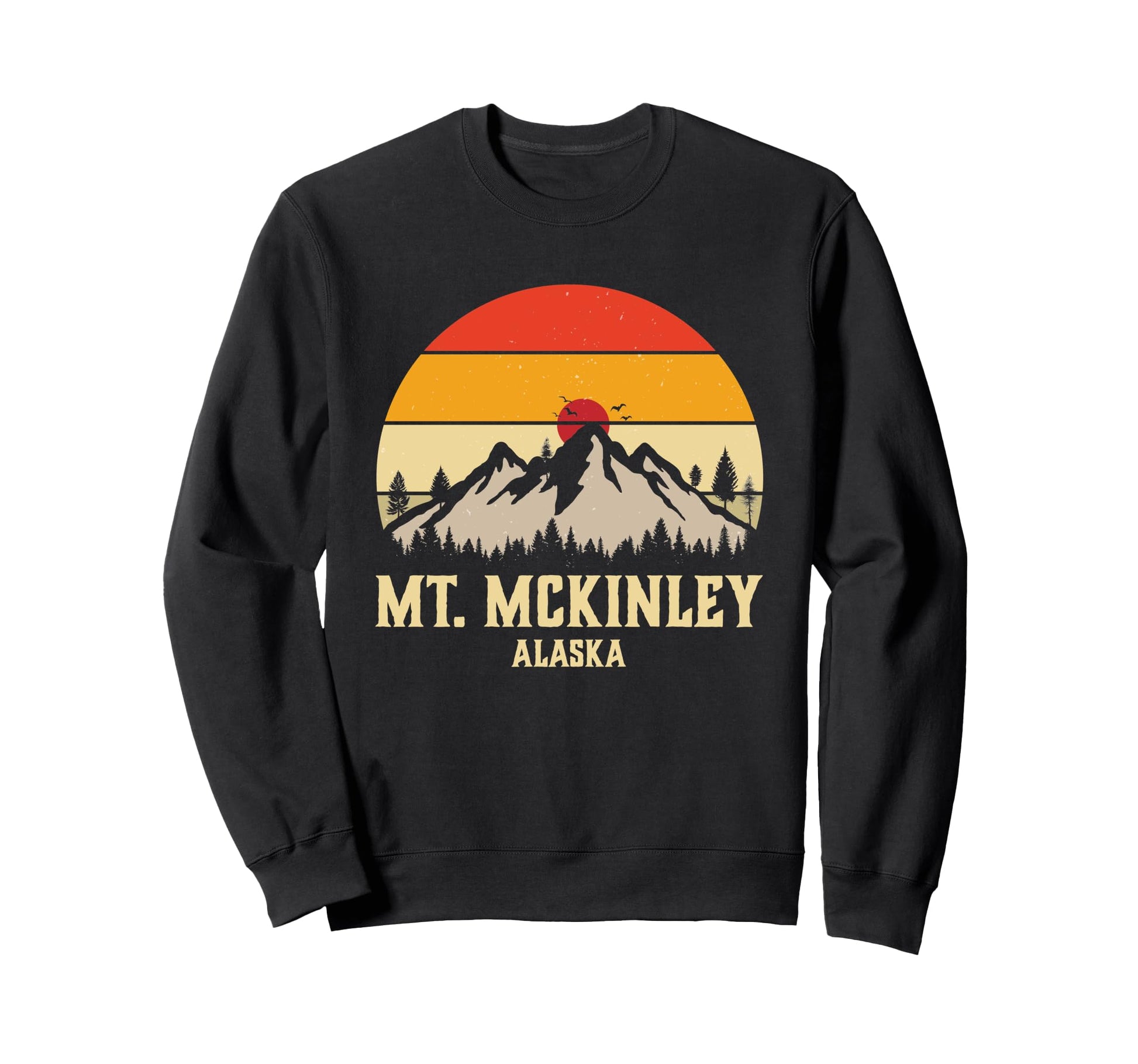 Mount Mckinley National Park Alaska Sweatshirt - Fun Novelty Design Unisex - T-Shirt, Sweatshirt, Hoodie