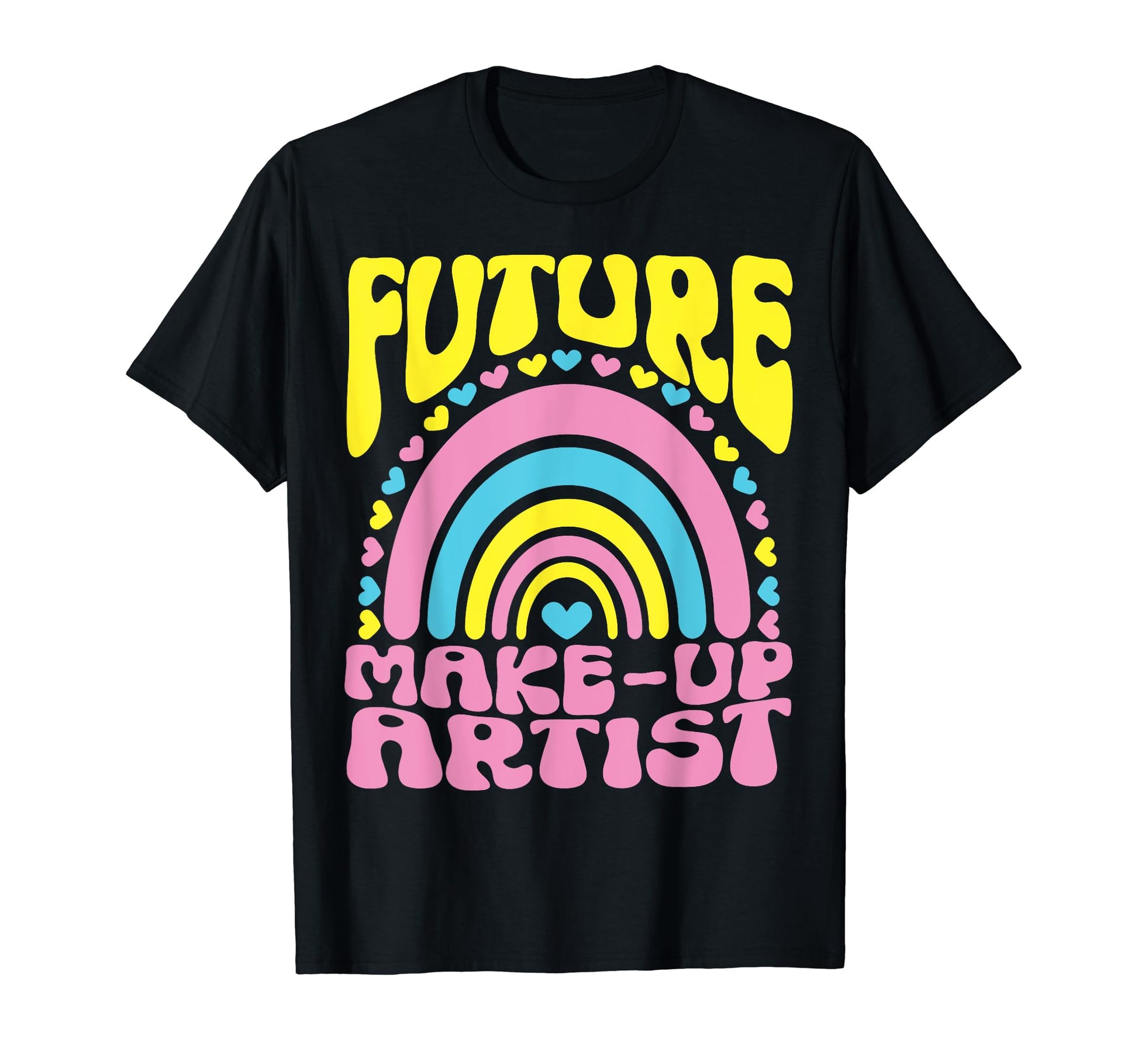 Future Make Up Artist Bright Rainbow T-Shirt - Aesthetic Graphic Men Women - T-Shirt, Sweatshirt, Hoodie