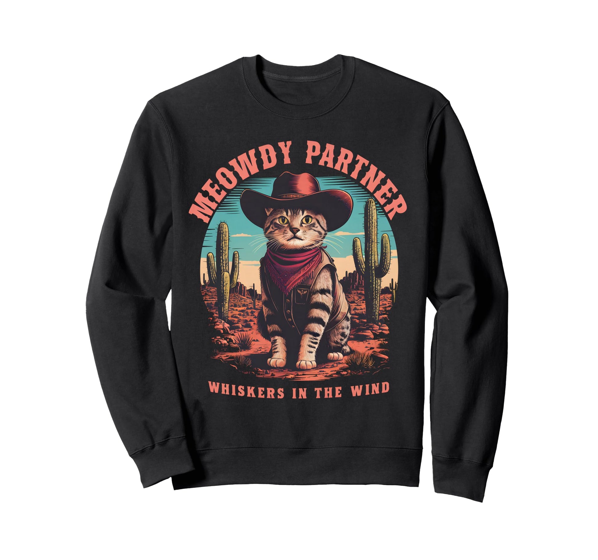 Cat Cowboy Meme Wild West Cowboy Hat Sweatshirt - Unique Graphic Unisex - T-Shirt, Sweatshirt, Hoodie