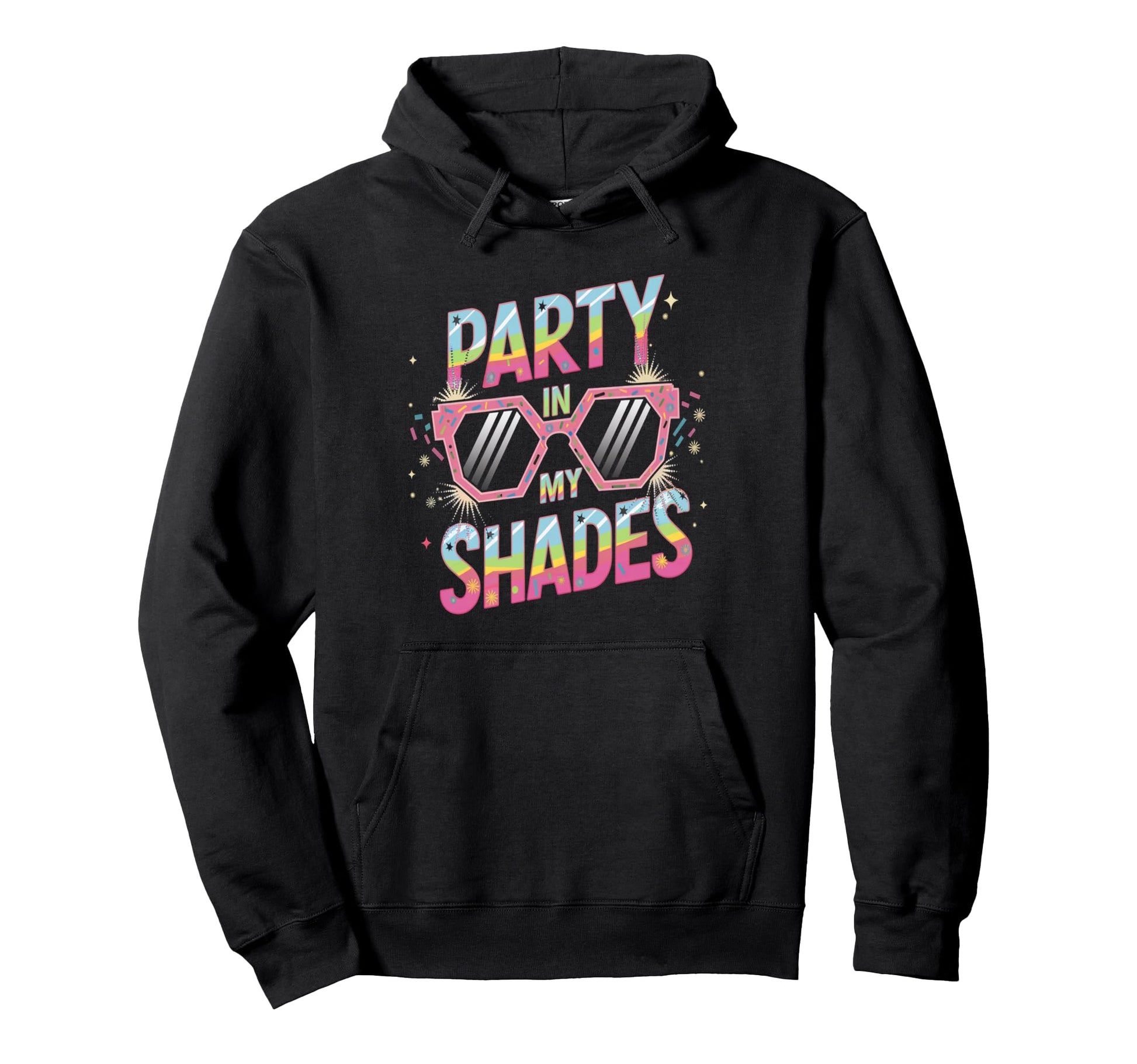 Party My Shades Rainbow Sunglasses Hoodie - Custom Art Print Unisex - T-Shirt, Sweatshirt, Hoodie