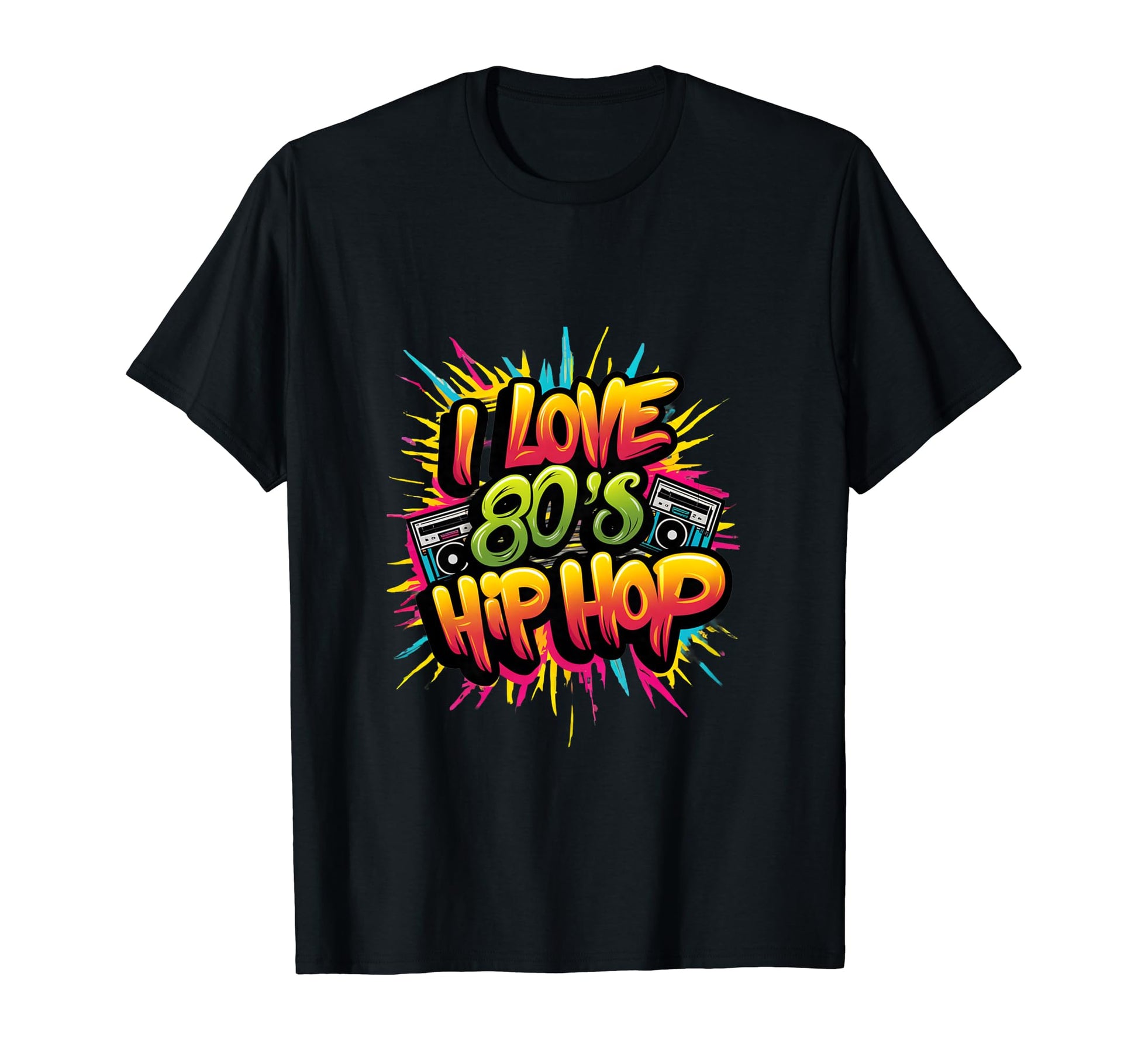 I Love 80S Hip Hop Old School Rap Music T-Shirt - Streetwear Style Unisex - T-Shirt, Sweatshirt, Hoodie