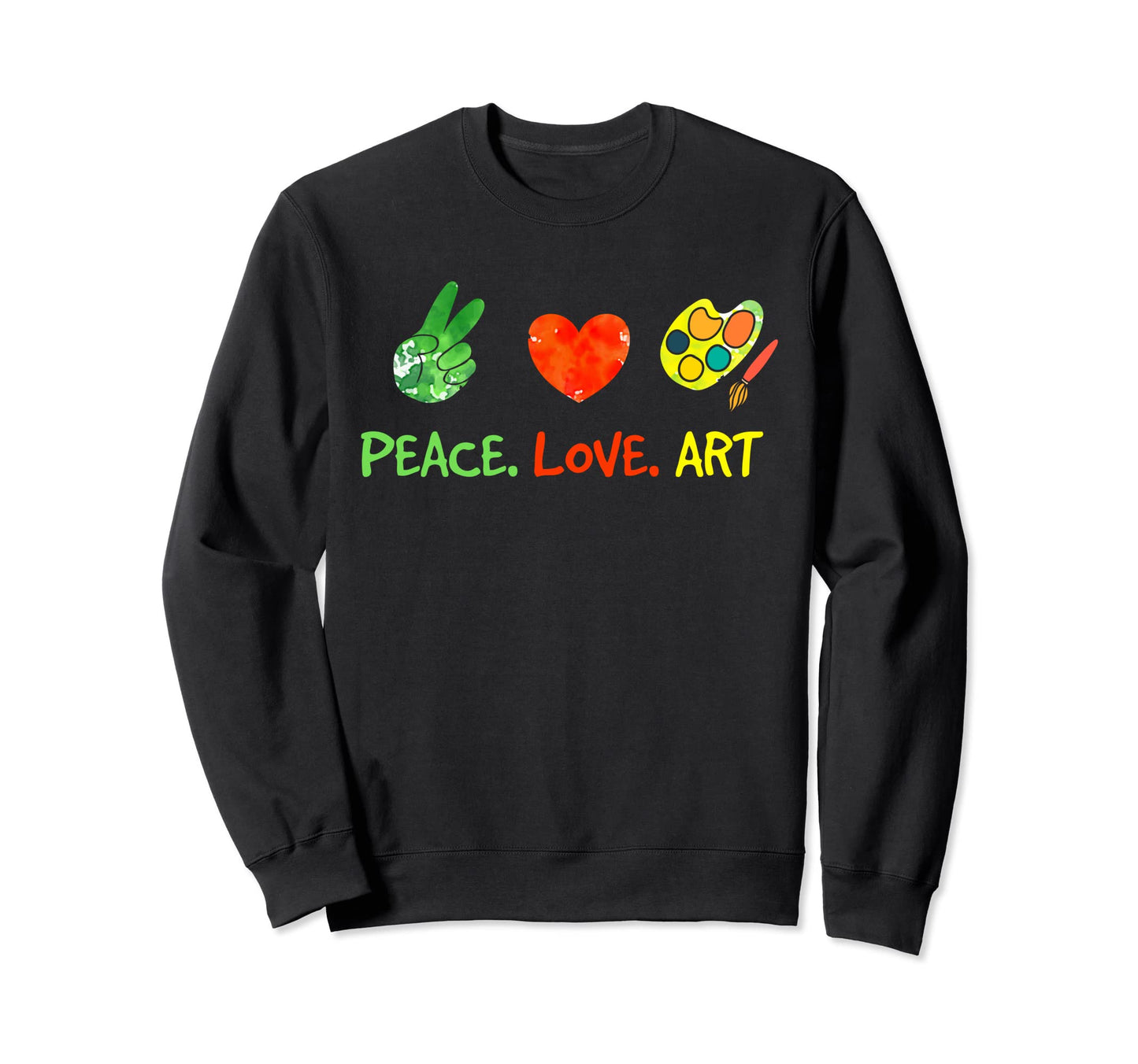 Painting Peace Love Art Sweatshirt - Unique Graphic Men Women - T-Shirt, Sweatshirt, Hoodie