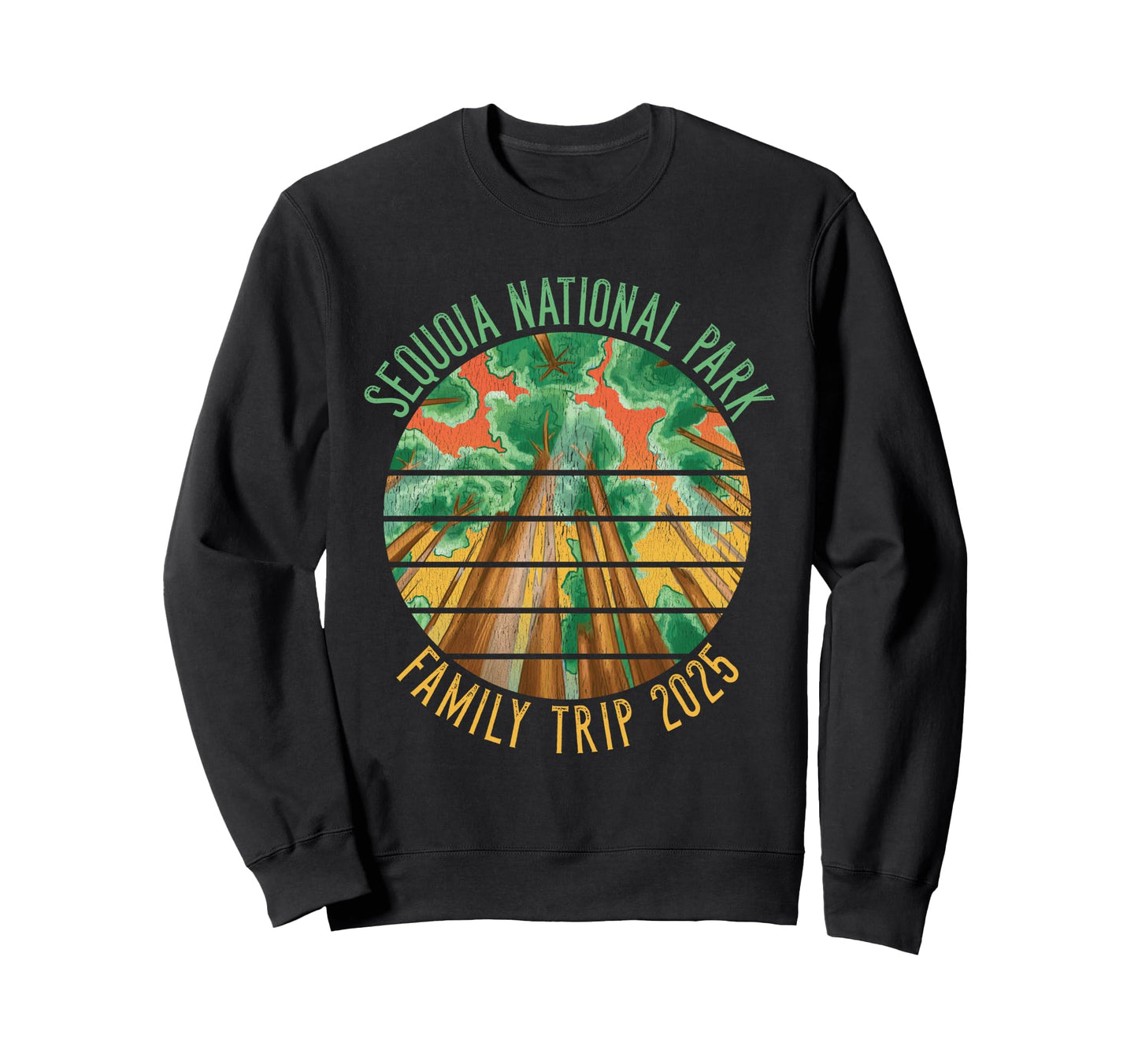Sequoia National Park Family Vacation Sweatshirt - Graphic Print Men Women - T-Shirt, Sweatshirt, Hoodie