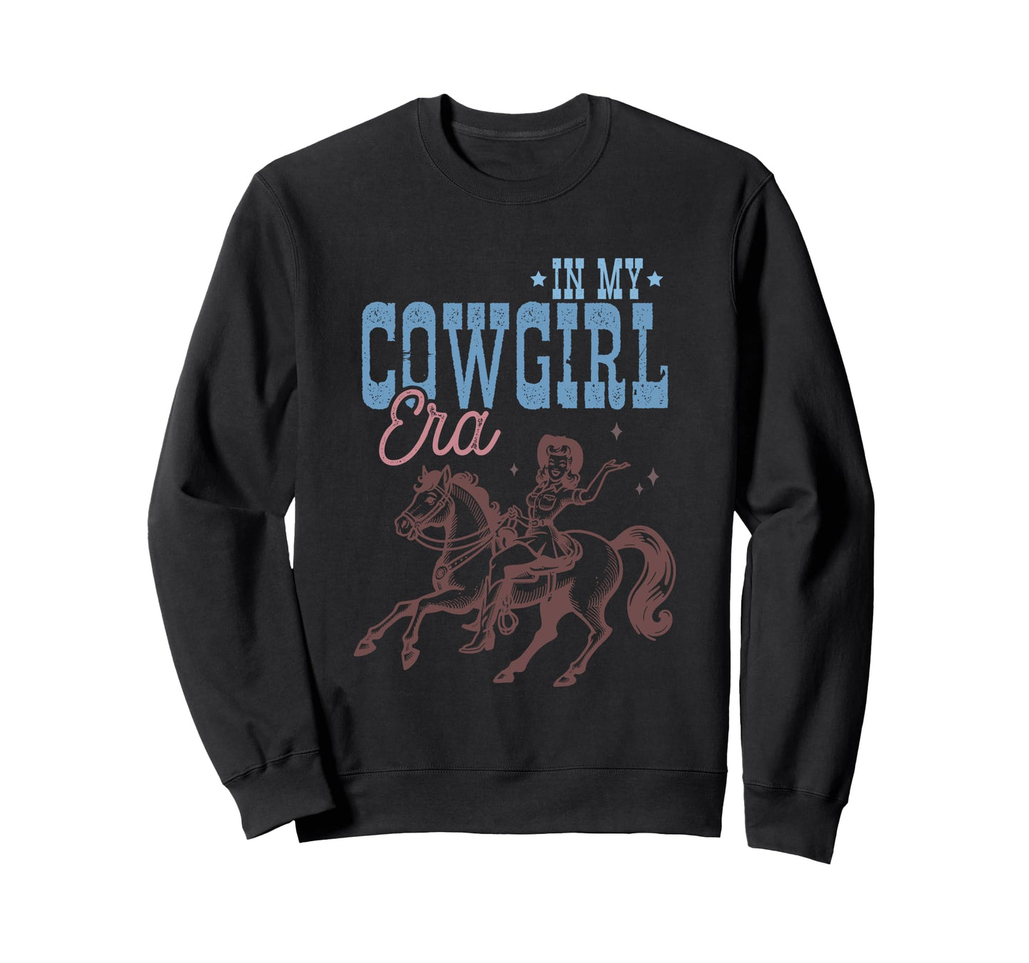 My Cowgirl Era Western Vibes Sweatshirt - Fun Novelty Design Men Women - T-Shirt, Sweatshirt, Hoodie