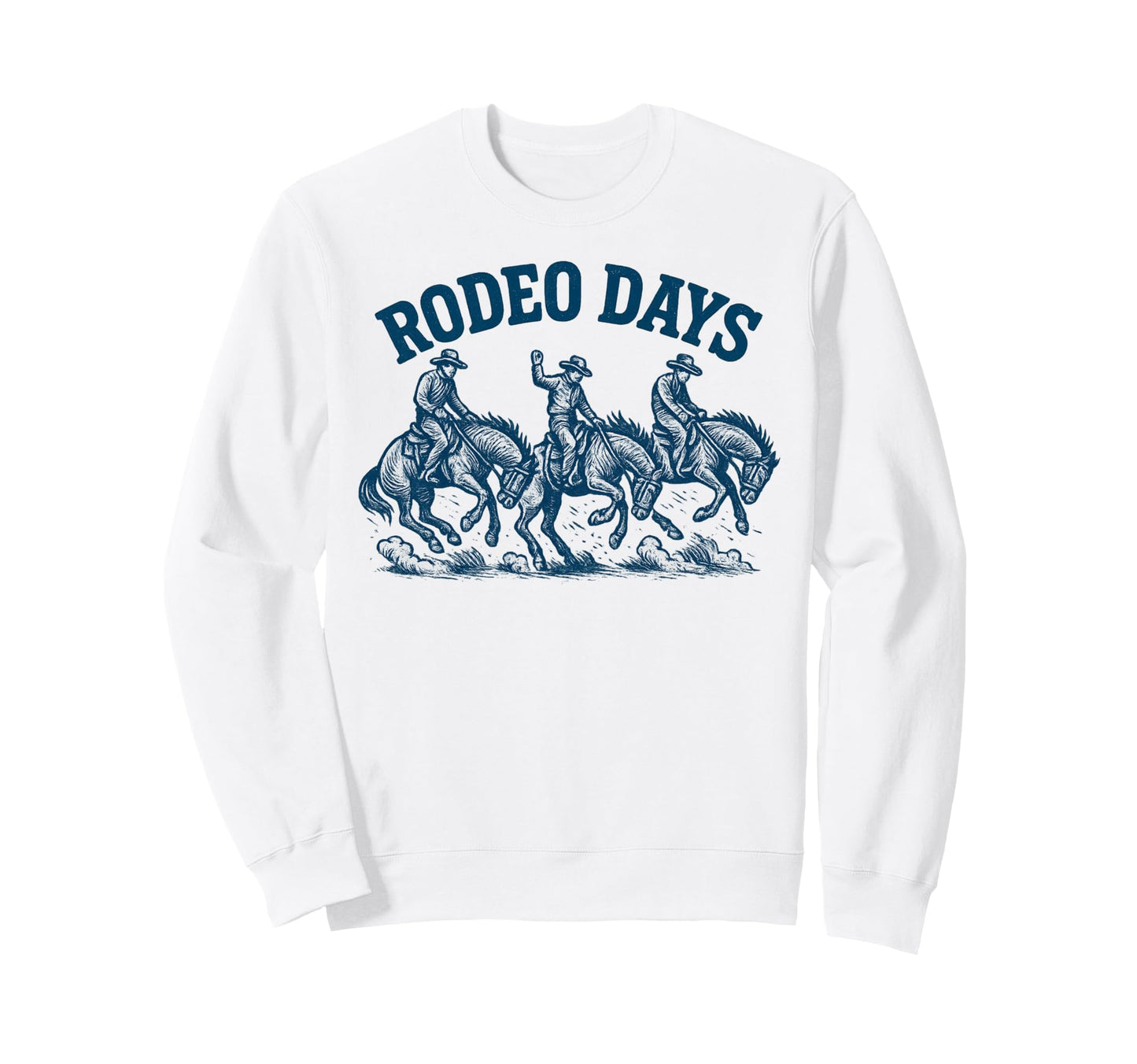 Rodeo Days Cowboys Riding Western Sweatshirt - Unique Graphic Unisex - T-Shirt, Sweatshirt, Hoodie