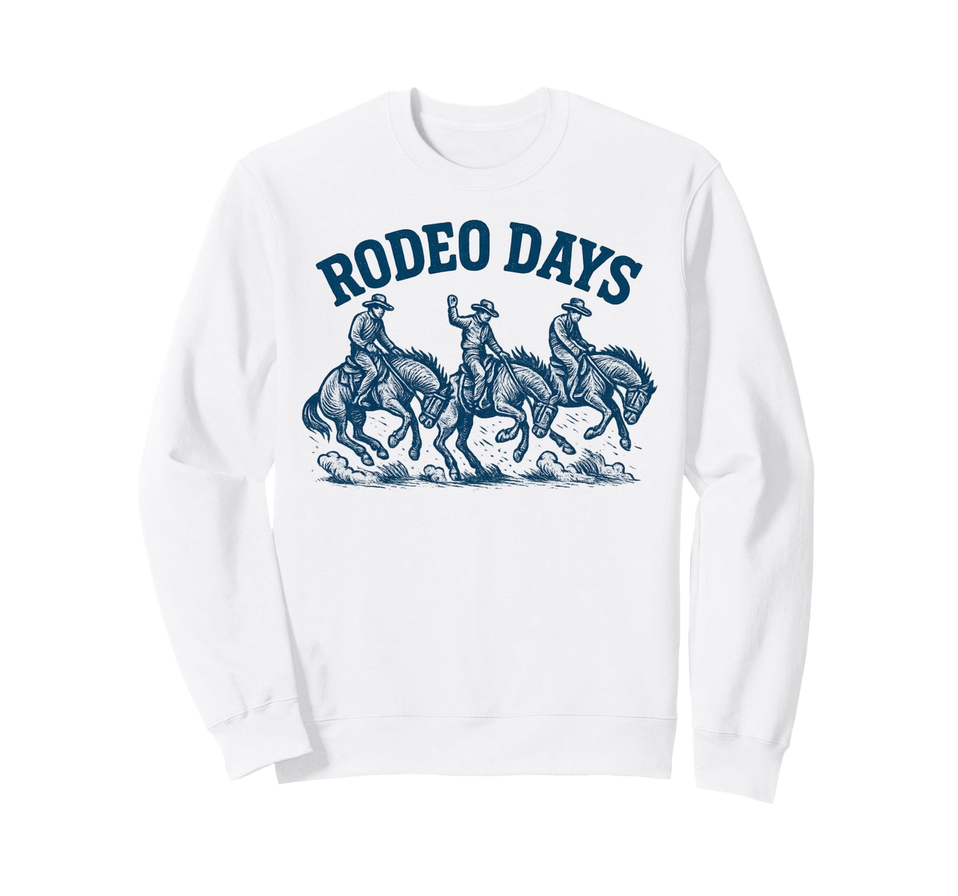 Rodeo Days Cowboys Riding Western Sweatshirt - Unique Graphic Unisex - T-Shirt, Sweatshirt, Hoodie