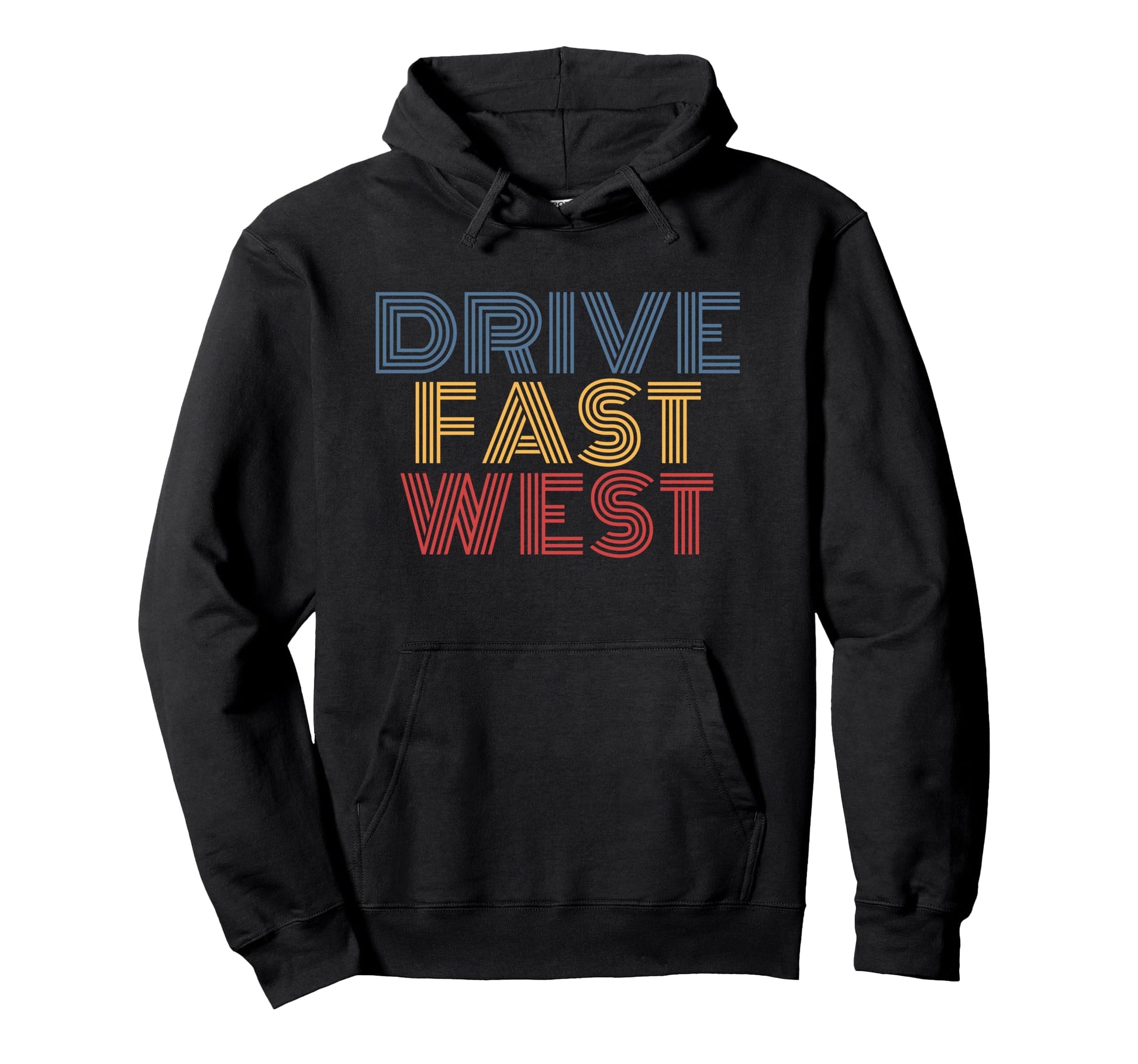 Drive Fast West Vacation Summer Hoodie - Graphic Print for Adults - T-Shirt, Sweatshirt, Hoodie