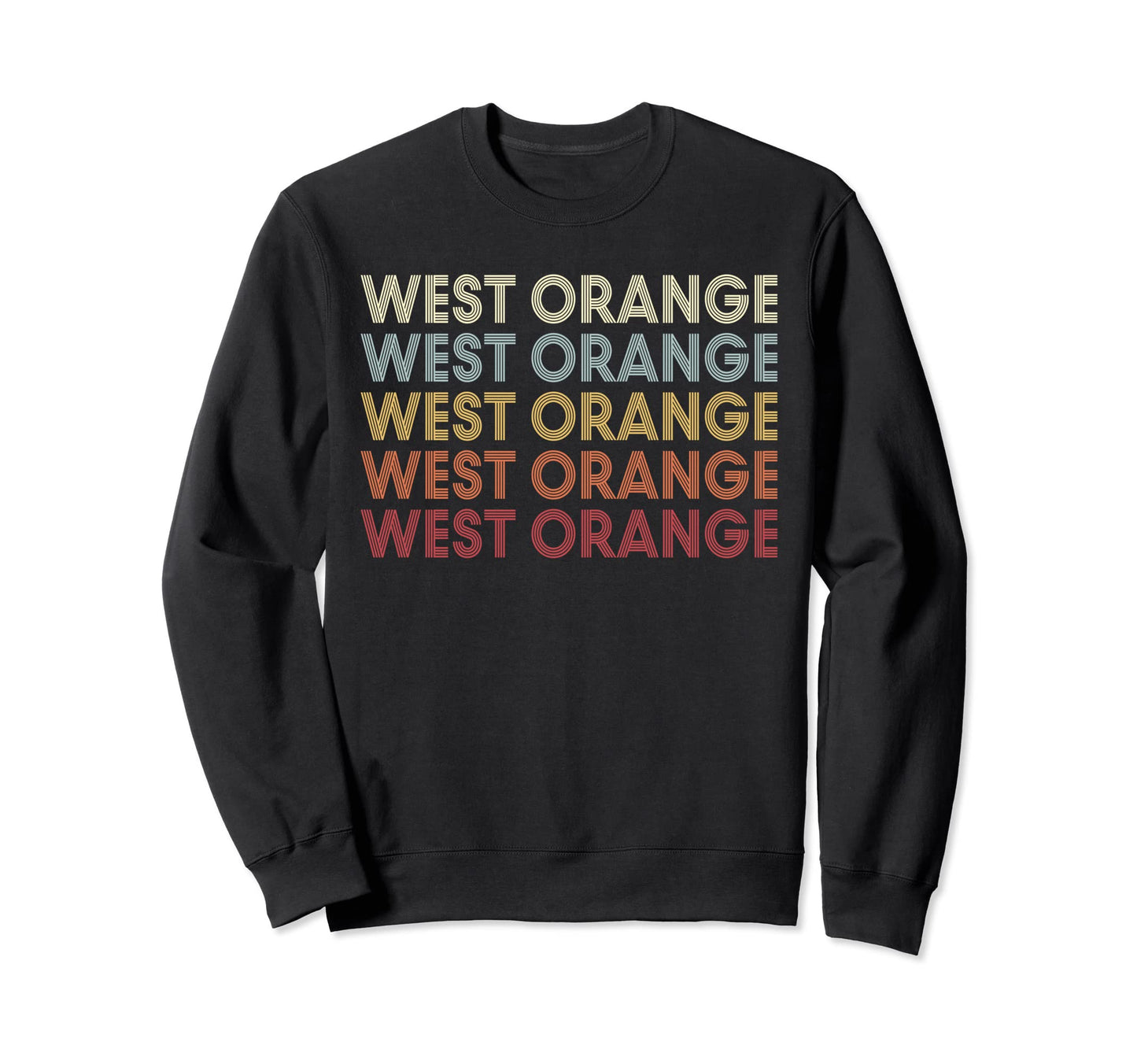 West Orange Texas West Orange Tx Sweatshirt - Fun Novelty Design Unisex - T-Shirt, Sweatshirt, Hoodie