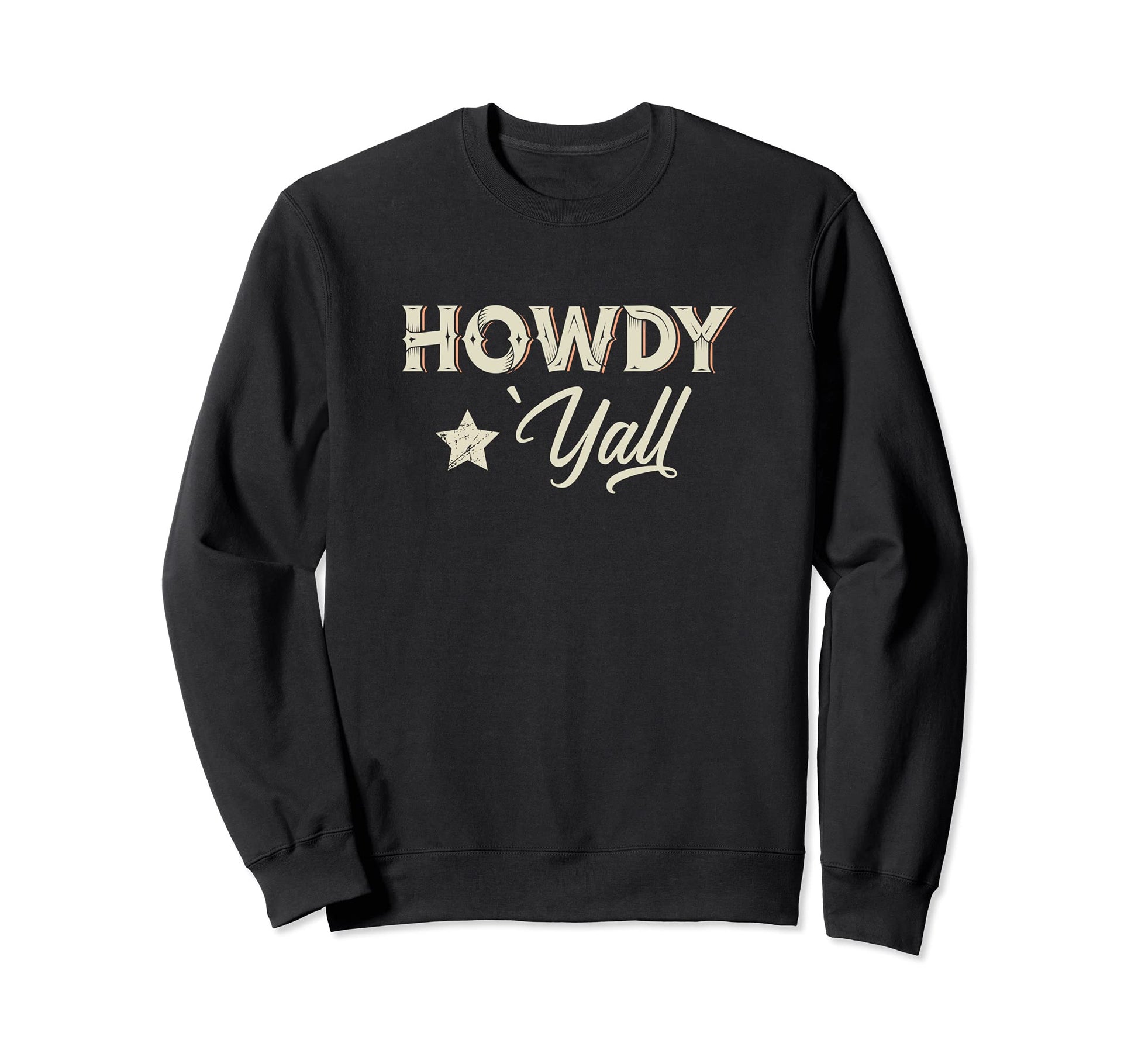 Howdy Howdy Yall Southern Rodeo Sweatshirt - Trendy Graphic Men Women - T-Shirt, Sweatshirt, Hoodie