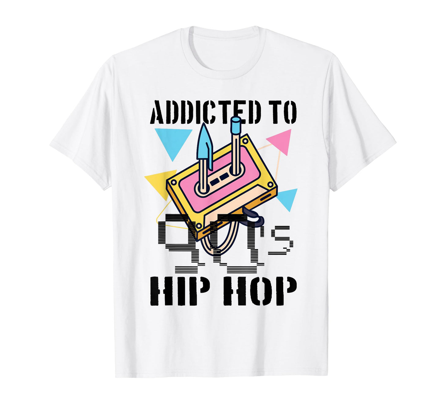 Addicted To 90S Hip Hop Gangster Rap T-Shirt - Fun Novelty Design Unisex - T-Shirt, Sweatshirt, Hoodie