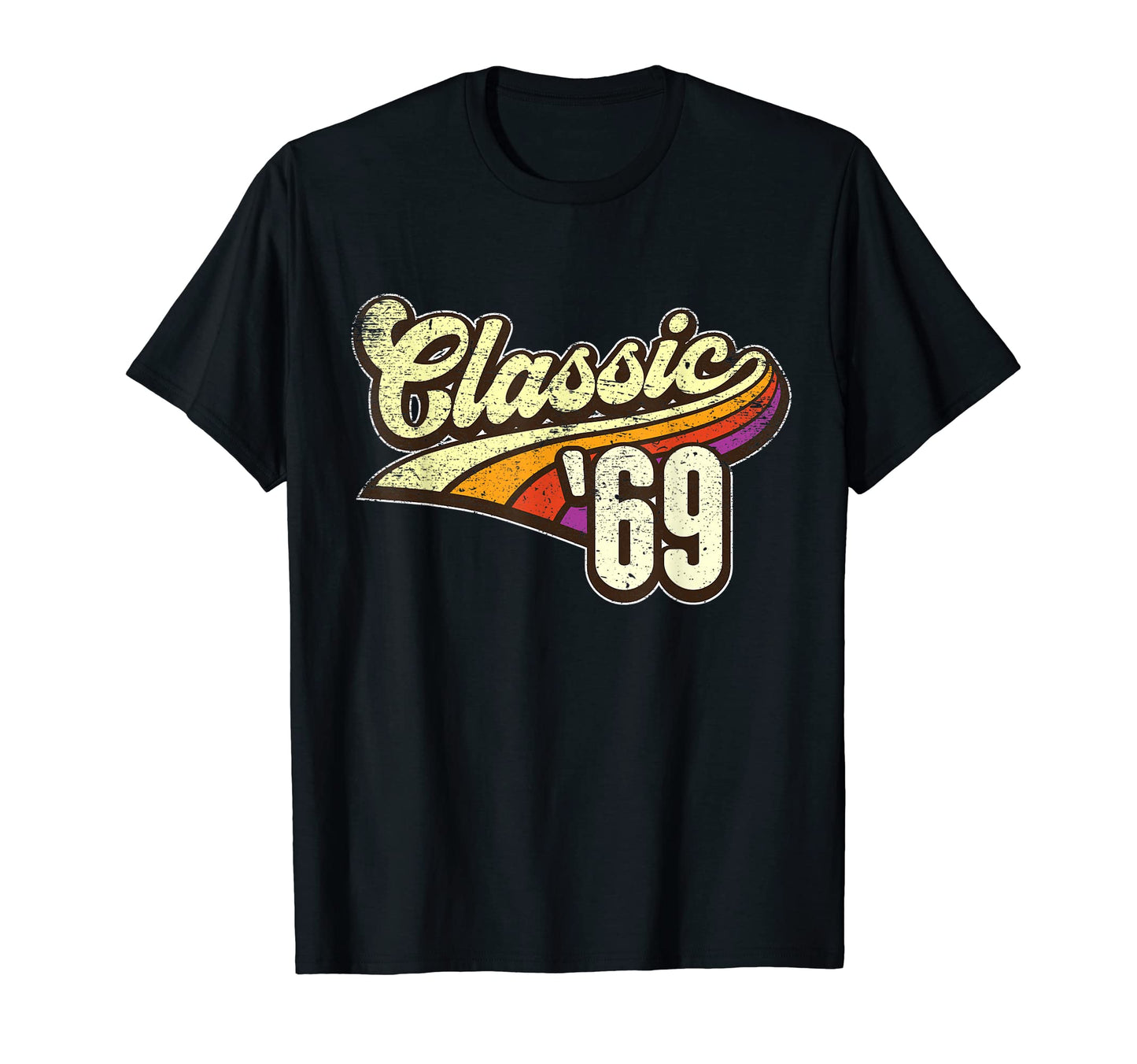 Born 1969 69 Rainbow Birthday Gift T-Shirt - Streetwear Style Men Women - T-Shirt, Sweatshirt, Hoodie