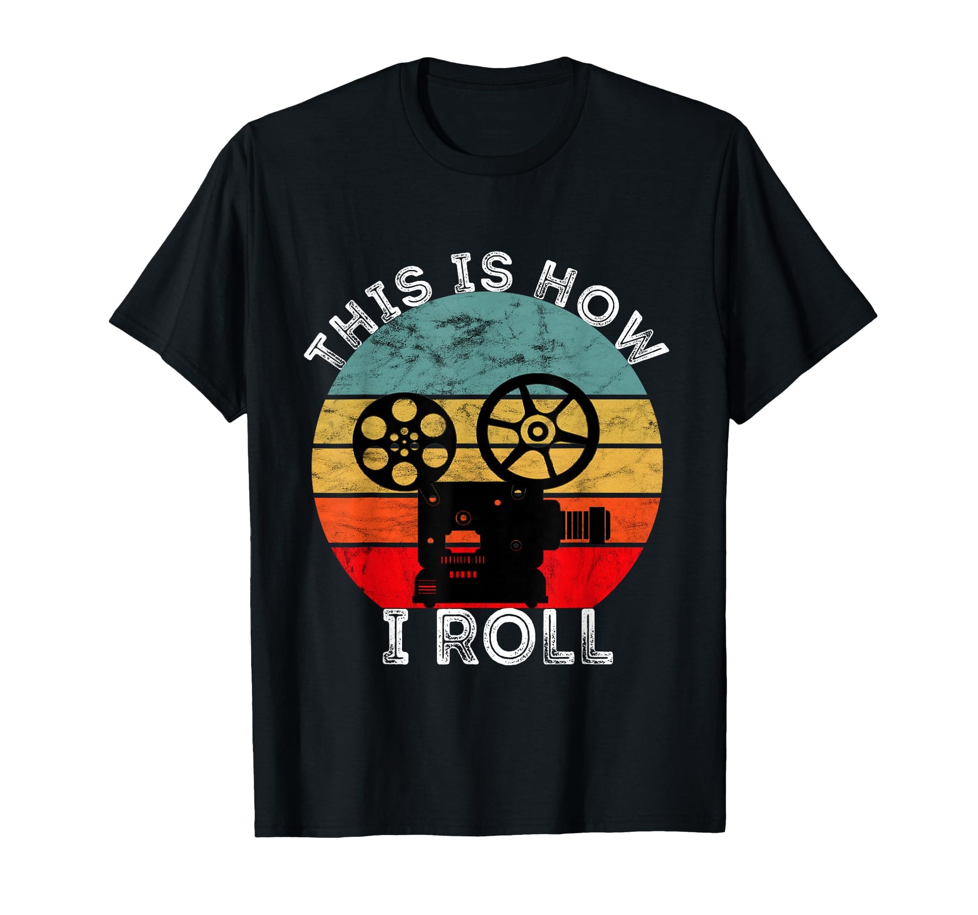 This Is How I Roll Camera Filmmaker T-Shirt - Minimalist Print Unisex - T-Shirt, Sweatshirt, Hoodie