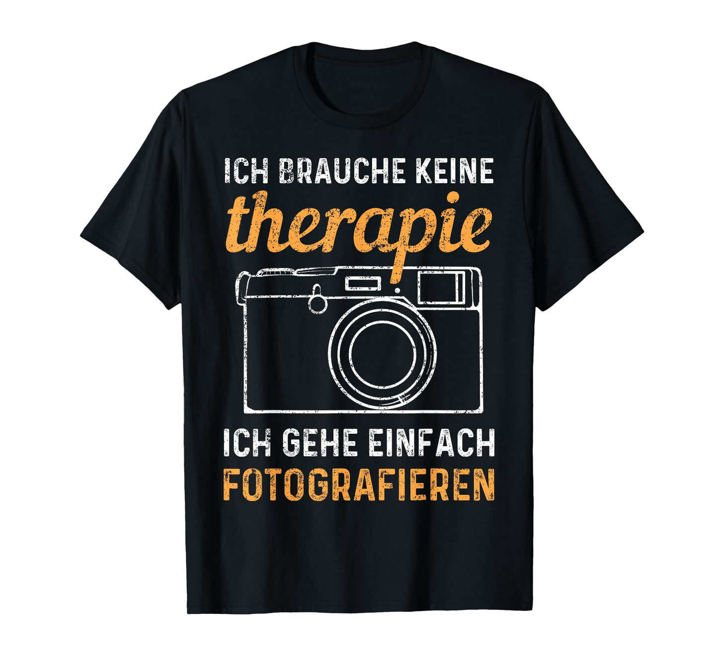 Photograph No Therapy Photos Camera T-Shirt - Graphic Print Men Women - T-Shirt, Sweatshirt, Hoodie