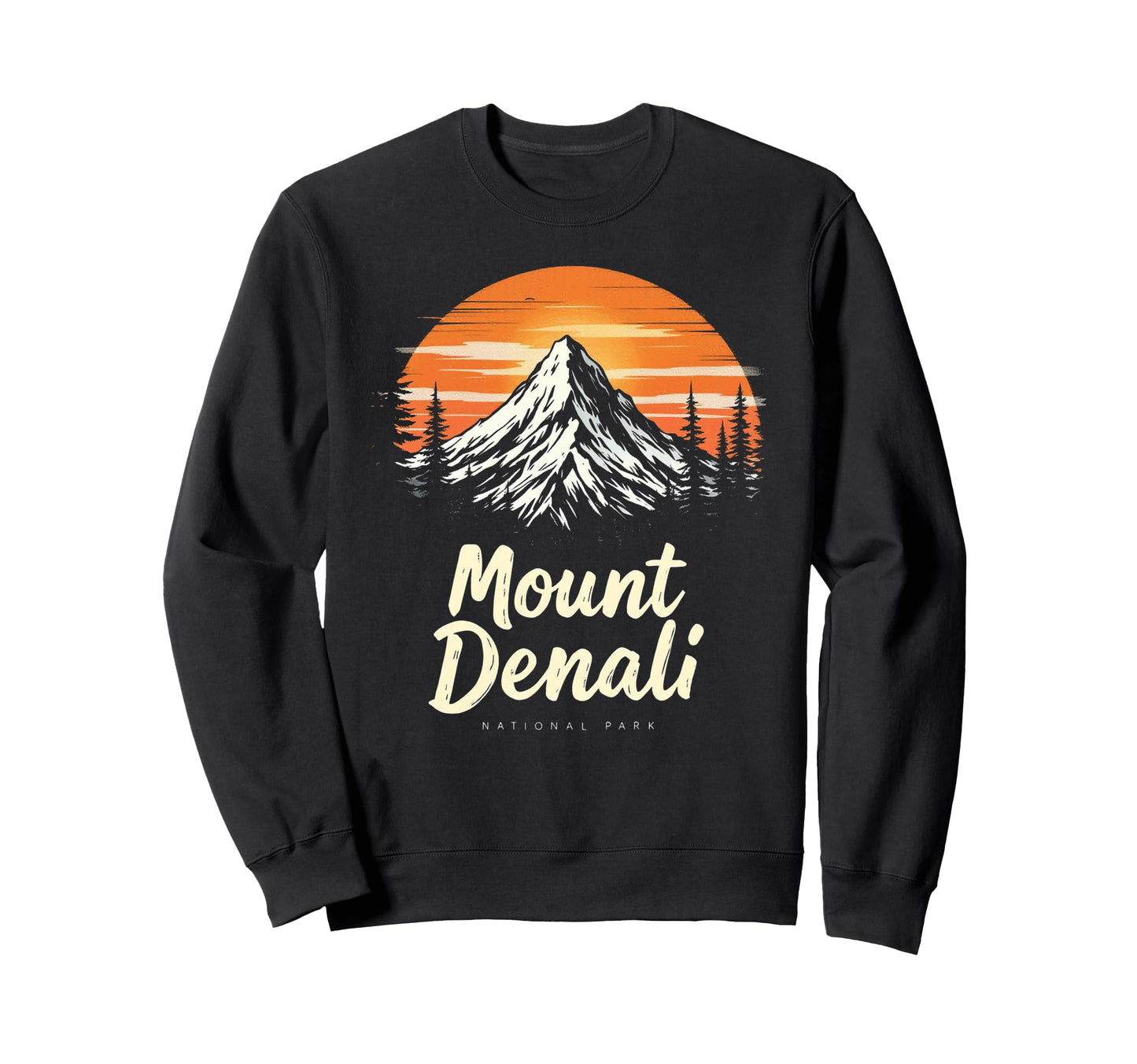 Mount Denali I Alaska Outfit I Sweatshirt - Aesthetic Graphic Unisex - T-Shirt, Sweatshirt, Hoodie