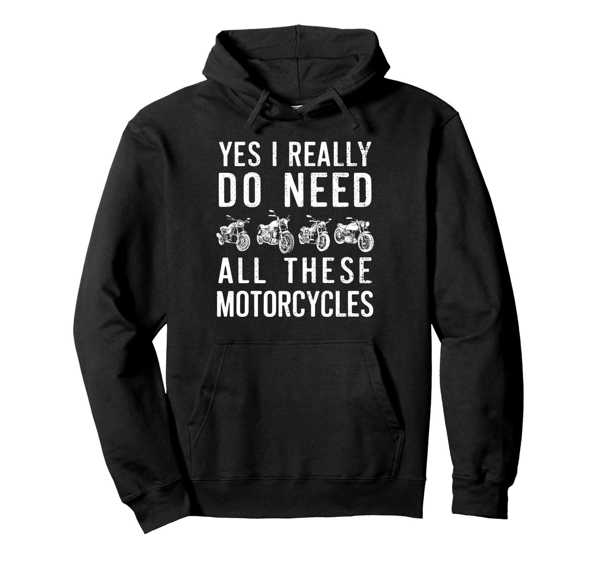 Yes I Really Do Need All These Hoodie - Streetwear Style Unisex - T-Shirt, Sweatshirt, Hoodie