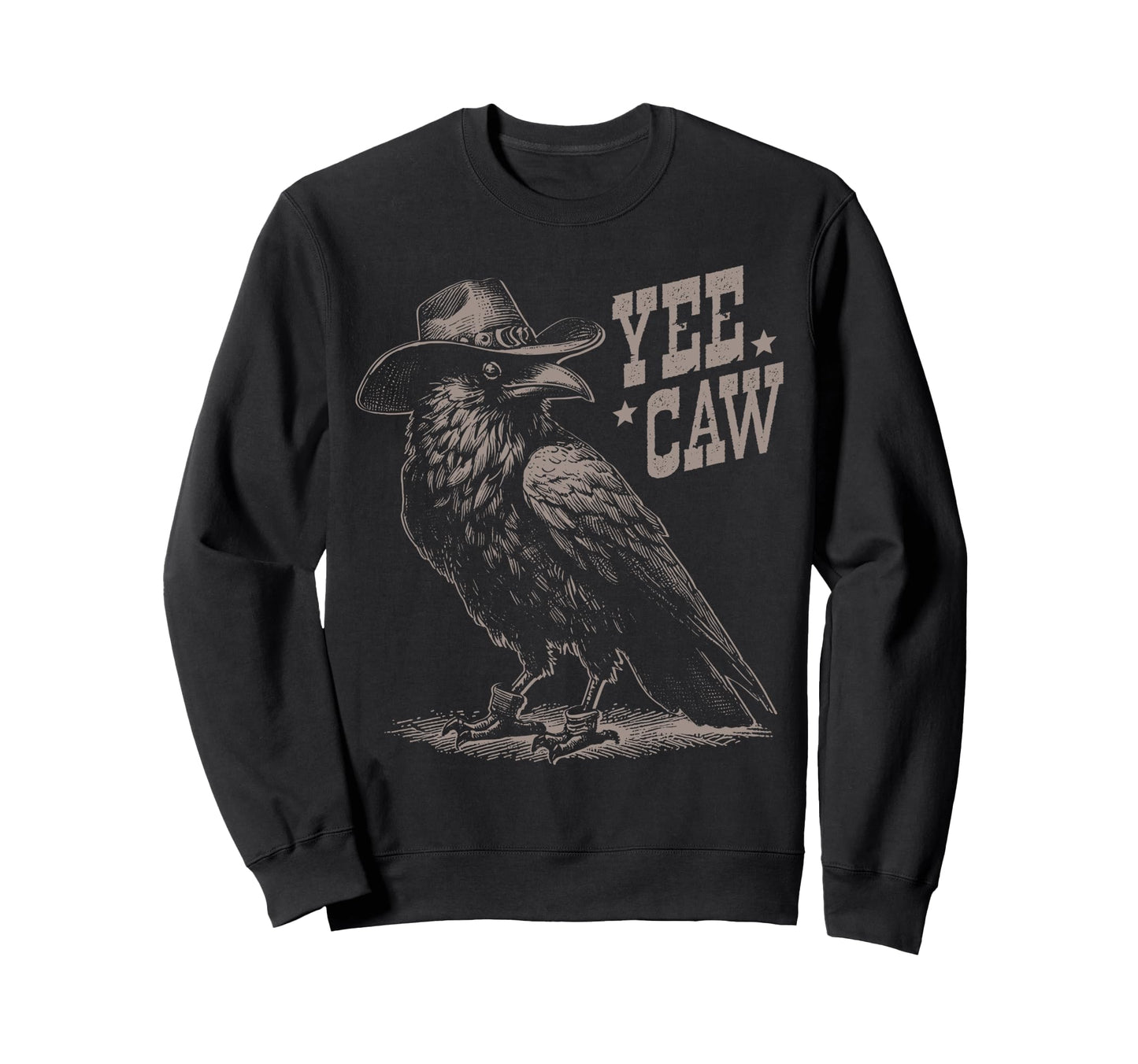 Crow Cowboy Hat Yee Caw Funny Western Sweatshirt - Graphic Print Men Women - T-Shirt, Sweatshirt, Hoodie