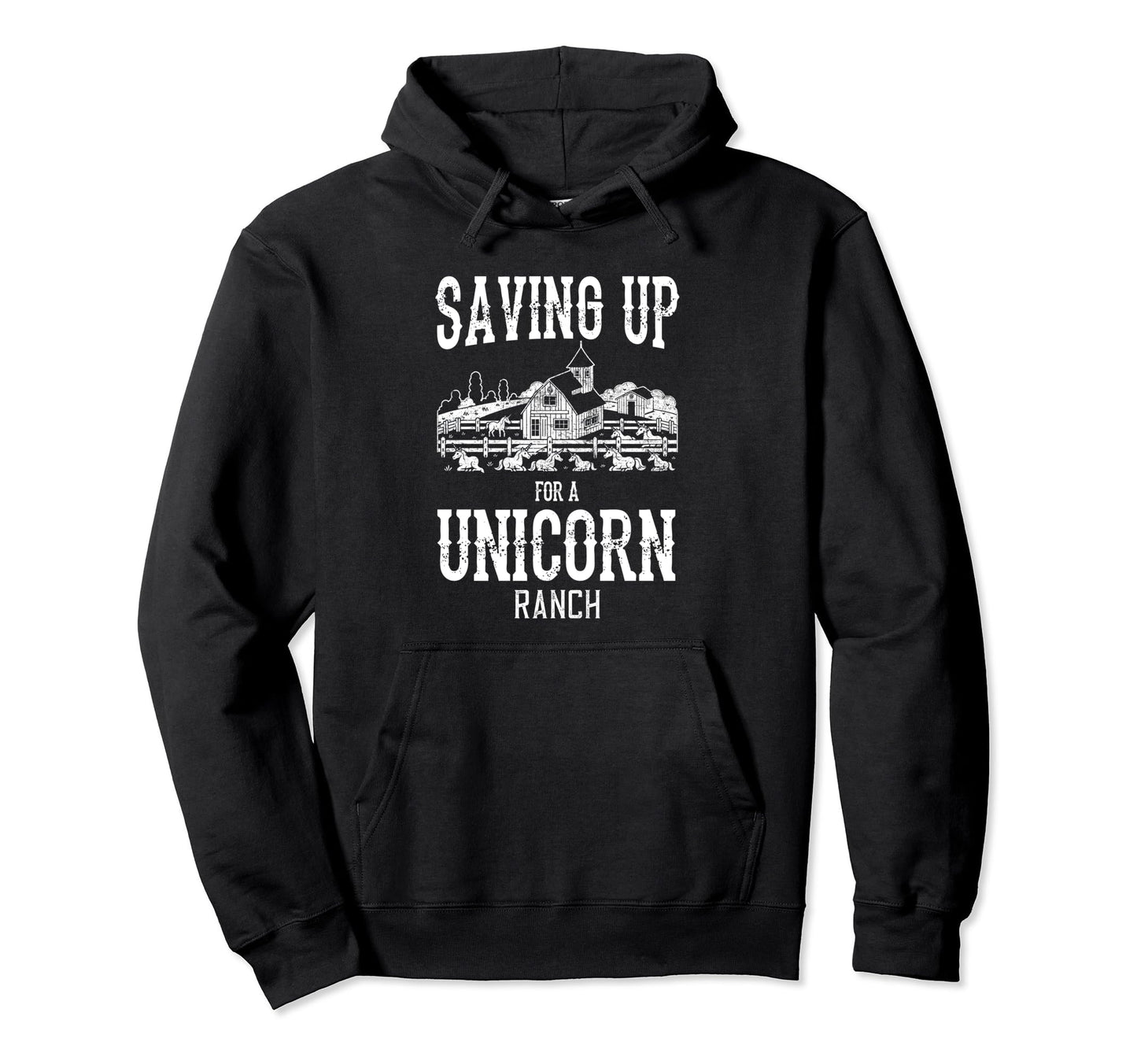 Saving Up Unicorn Ranch Funny Western Hoodie - Custom Art Print Unisex - T-Shirt, Sweatshirt, Hoodie